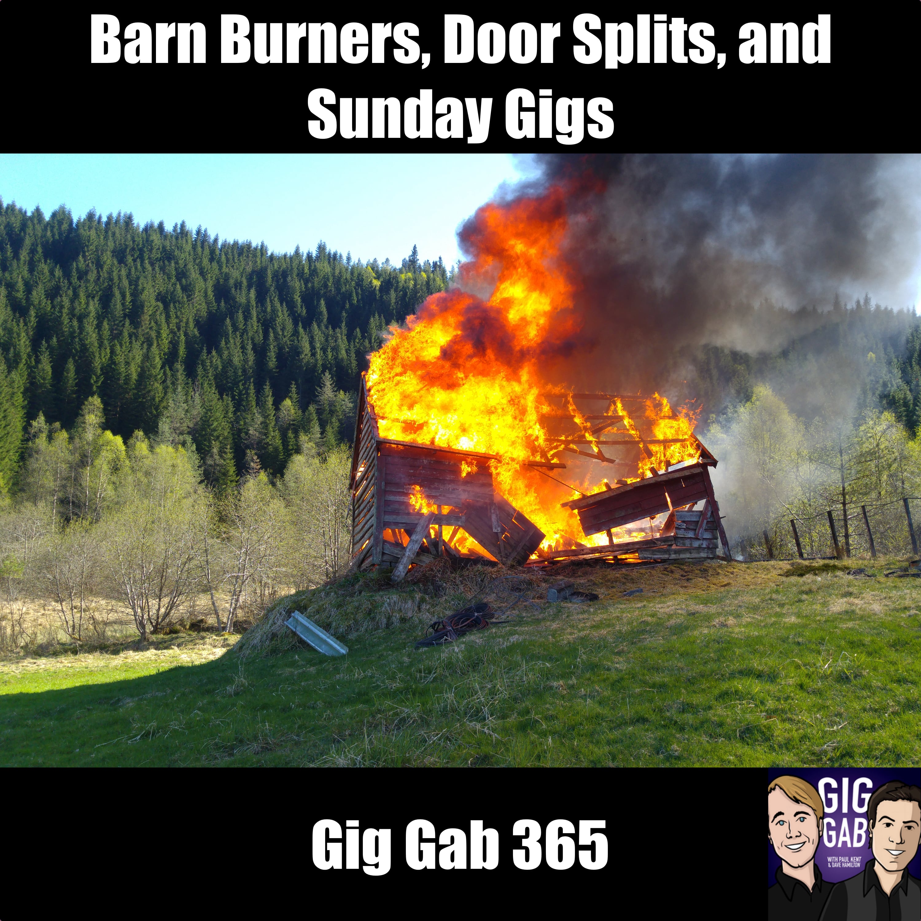 Barn Burners, Door Splits, and Sunday Gigs