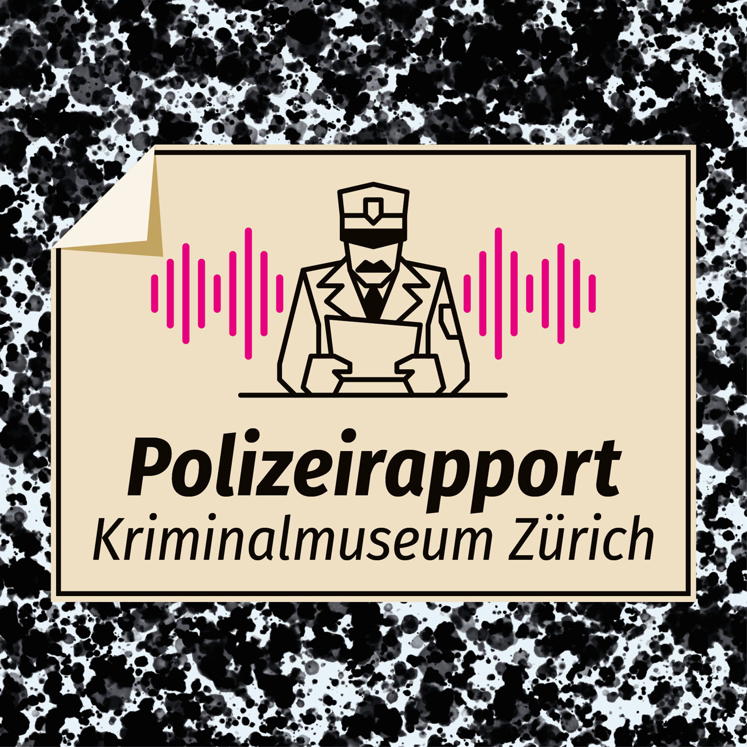 Polizeirapport - Der Podcast aus dem Kriminalmuseum der Kantonspolizei Zürich 