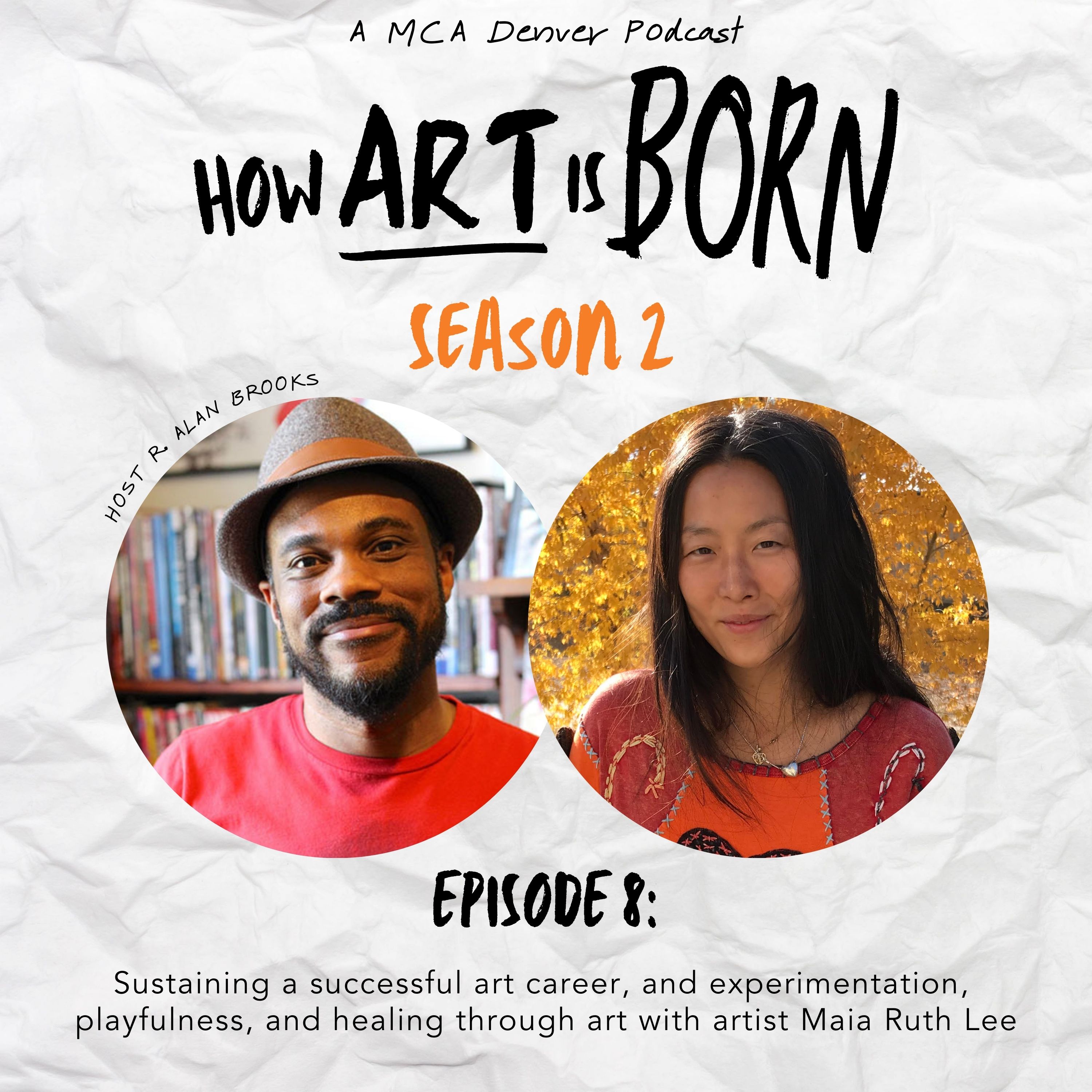 Sustaining a successful art career, and experimentation,  playfulness, and healing through art with artist Maia Ruth Lee