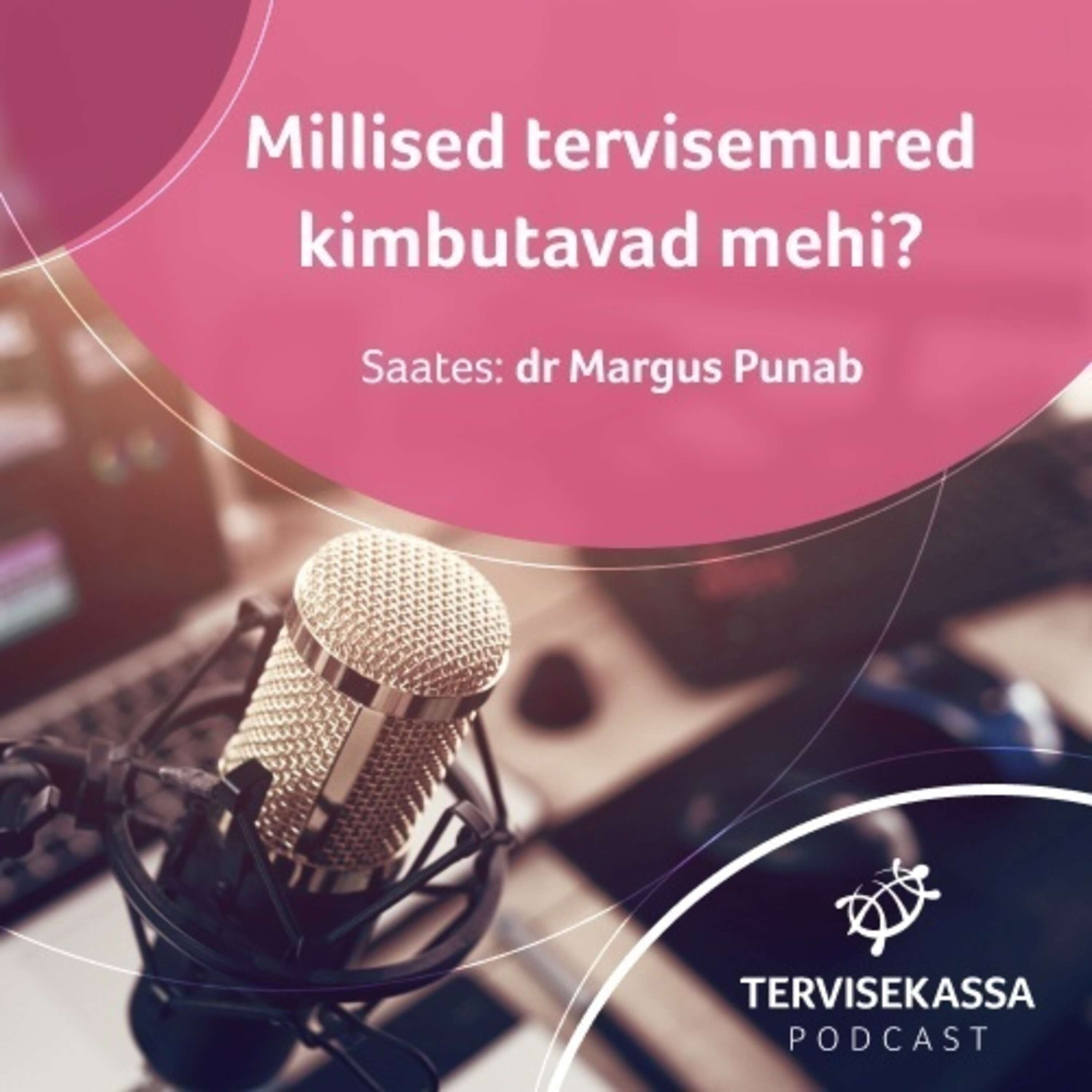 #23 Millised tervisemured kimbutavad Eesti mehi?