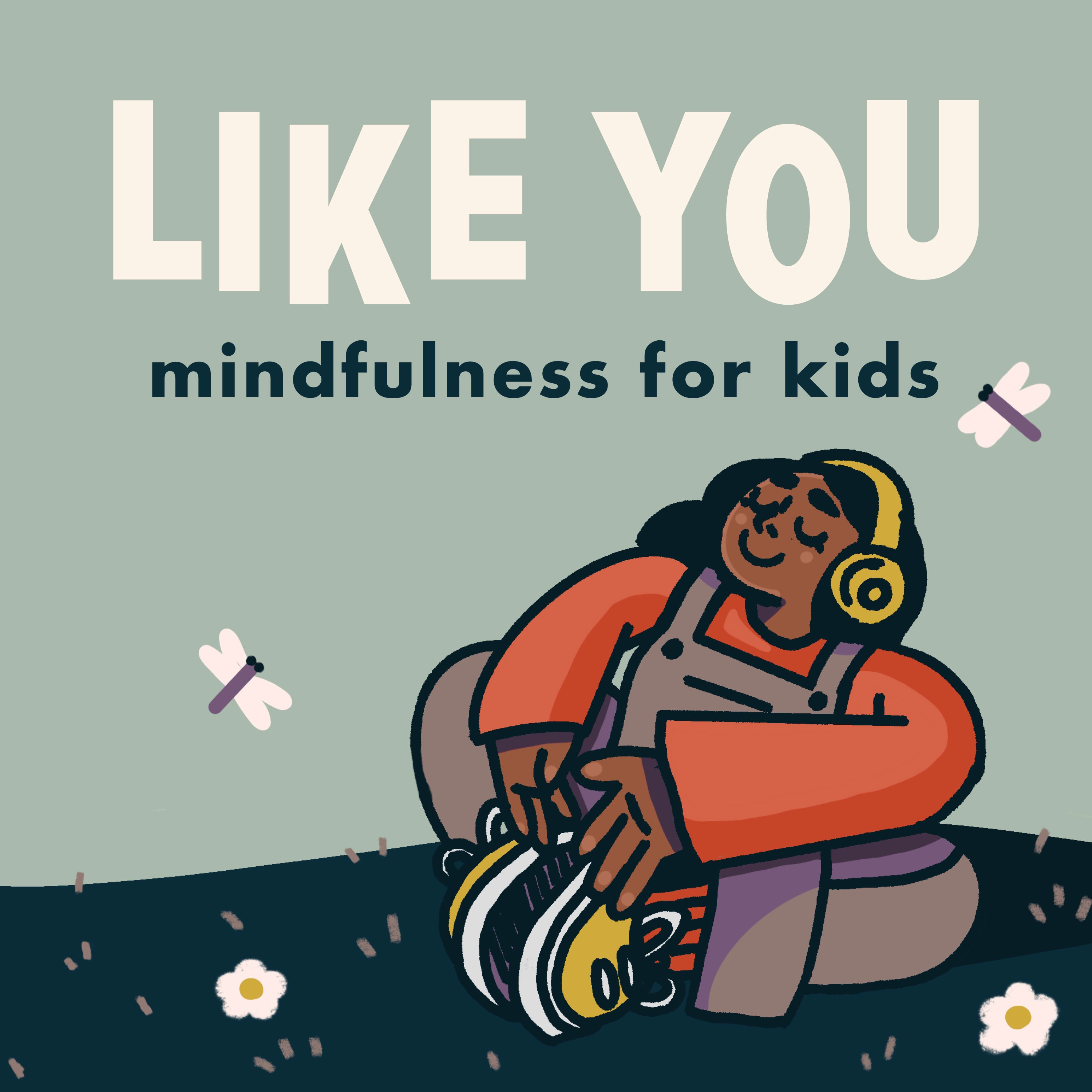 Like You: Mindfulness for Kids 