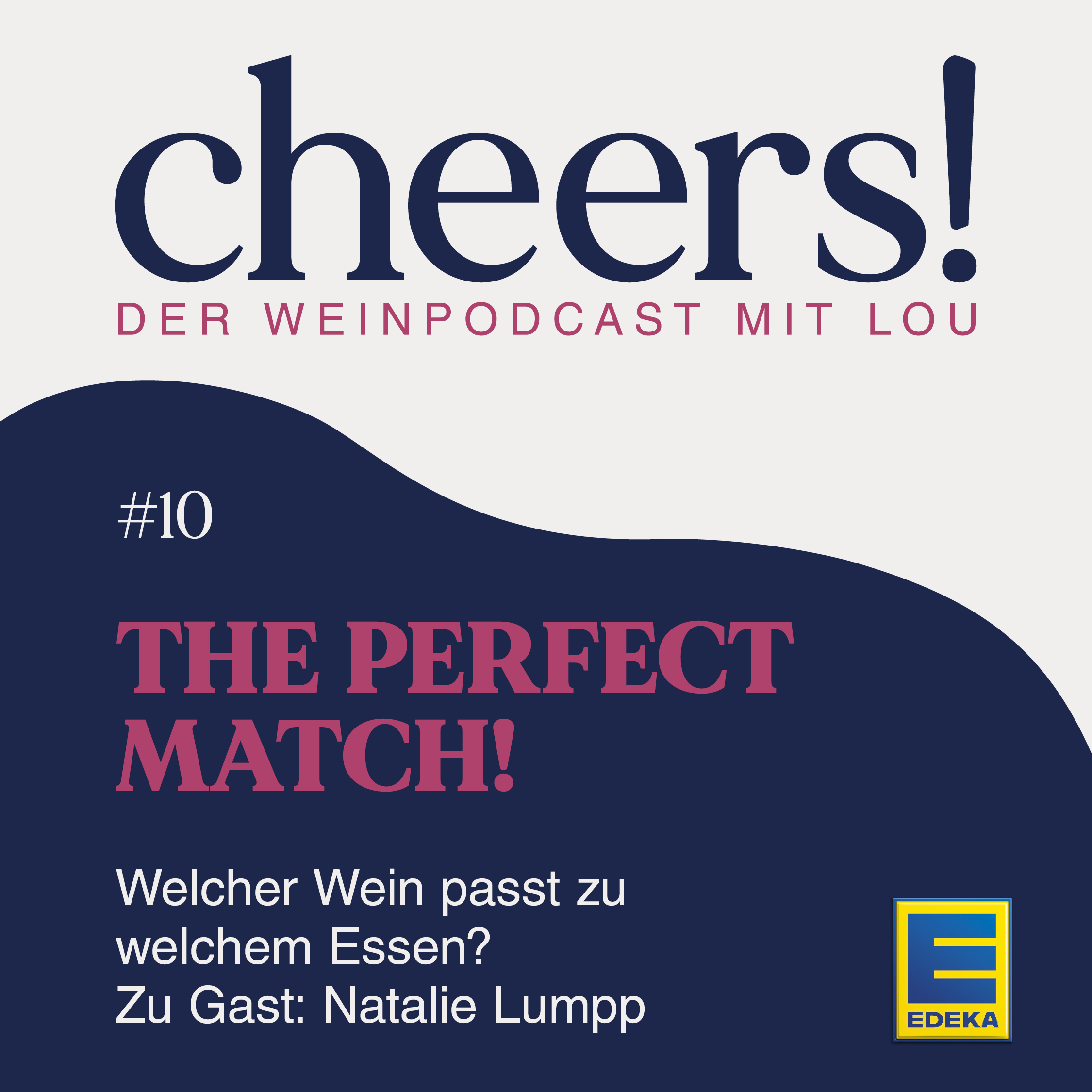 10: The perfect match! – Welcher Wein passt zu welchem Essen? – Zu Gast: Natalie Lumpp