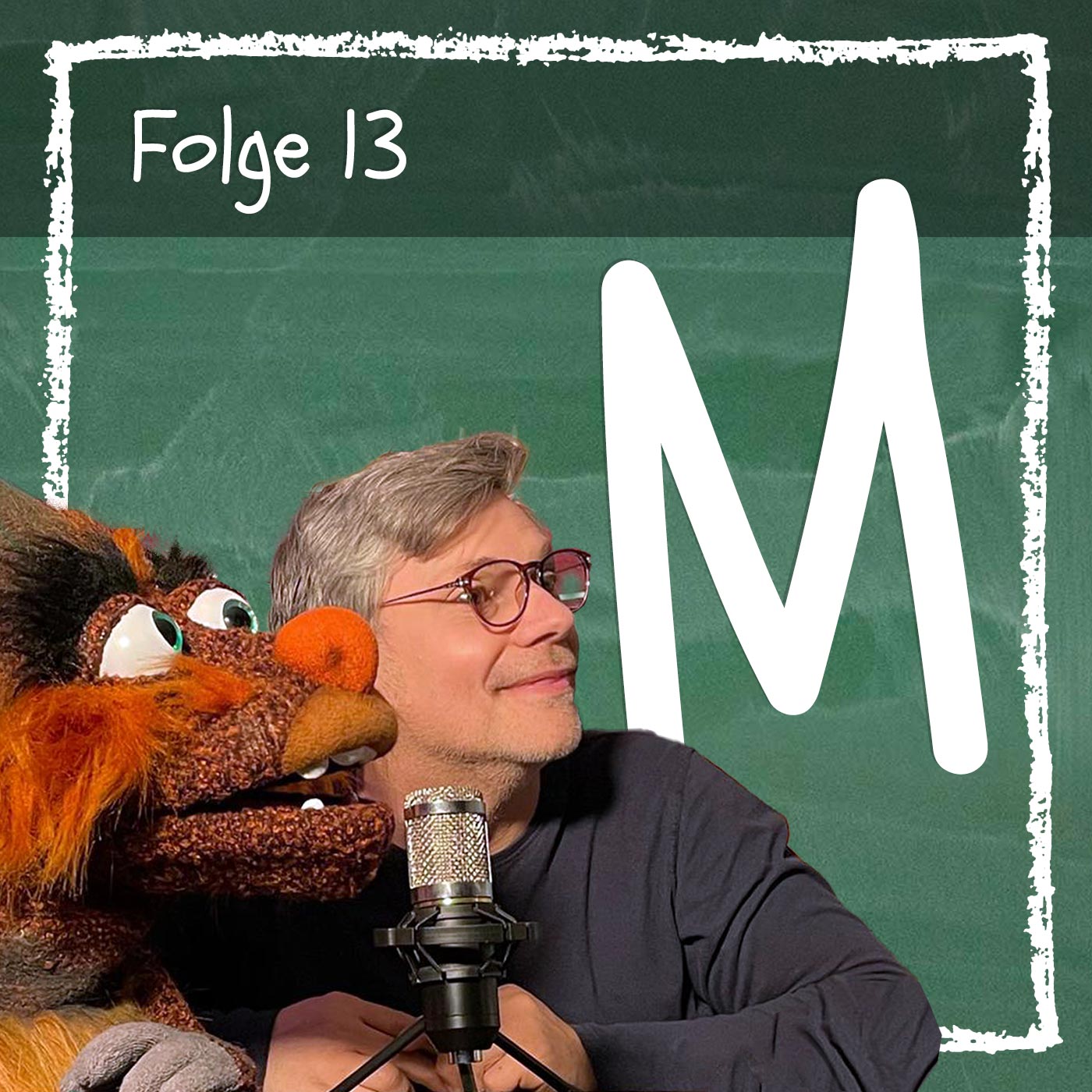 Folge 13: Buchstabe M