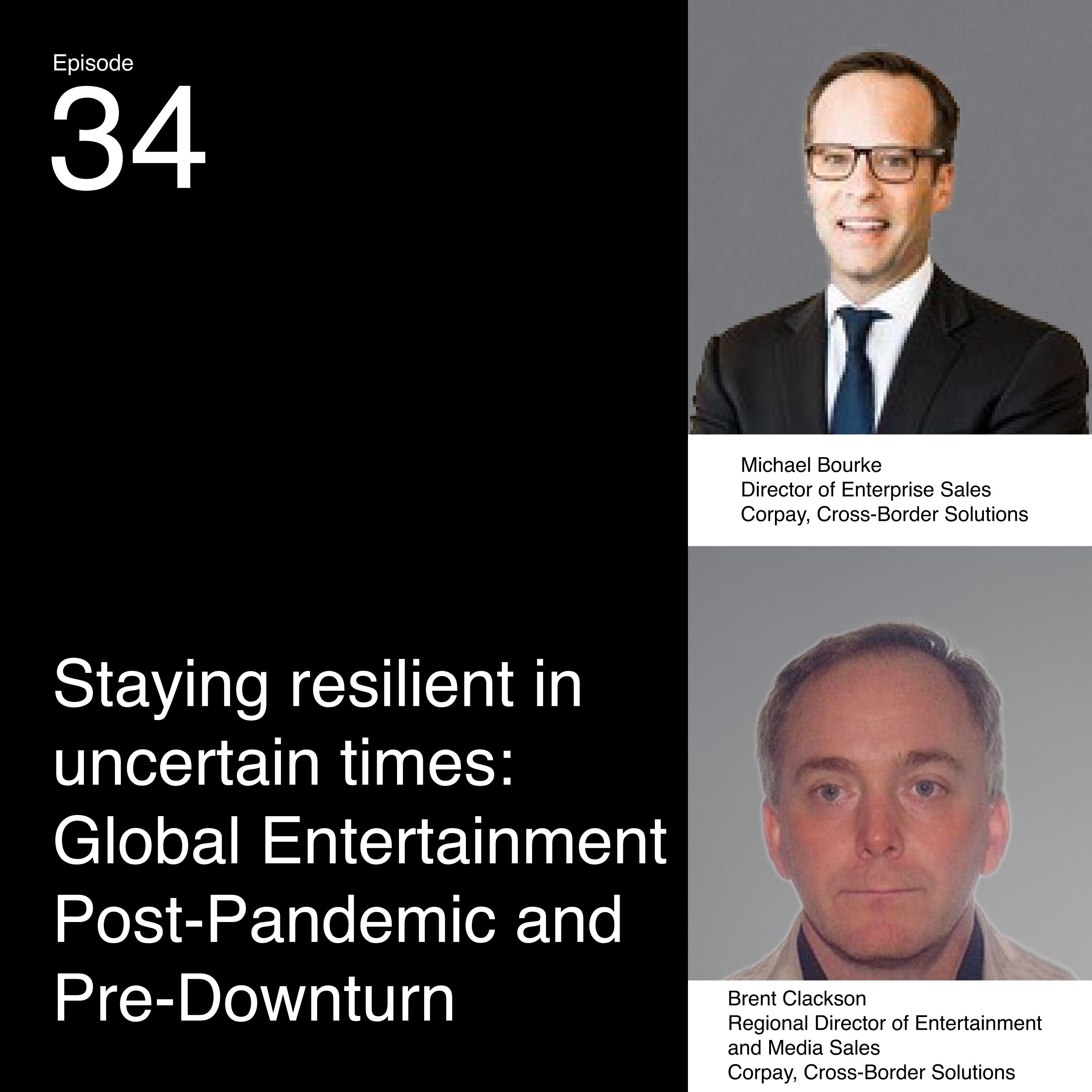 Staying Resilient in Uncertain Times: Global Entertainment Post-Pandemic and Pre-Downturn