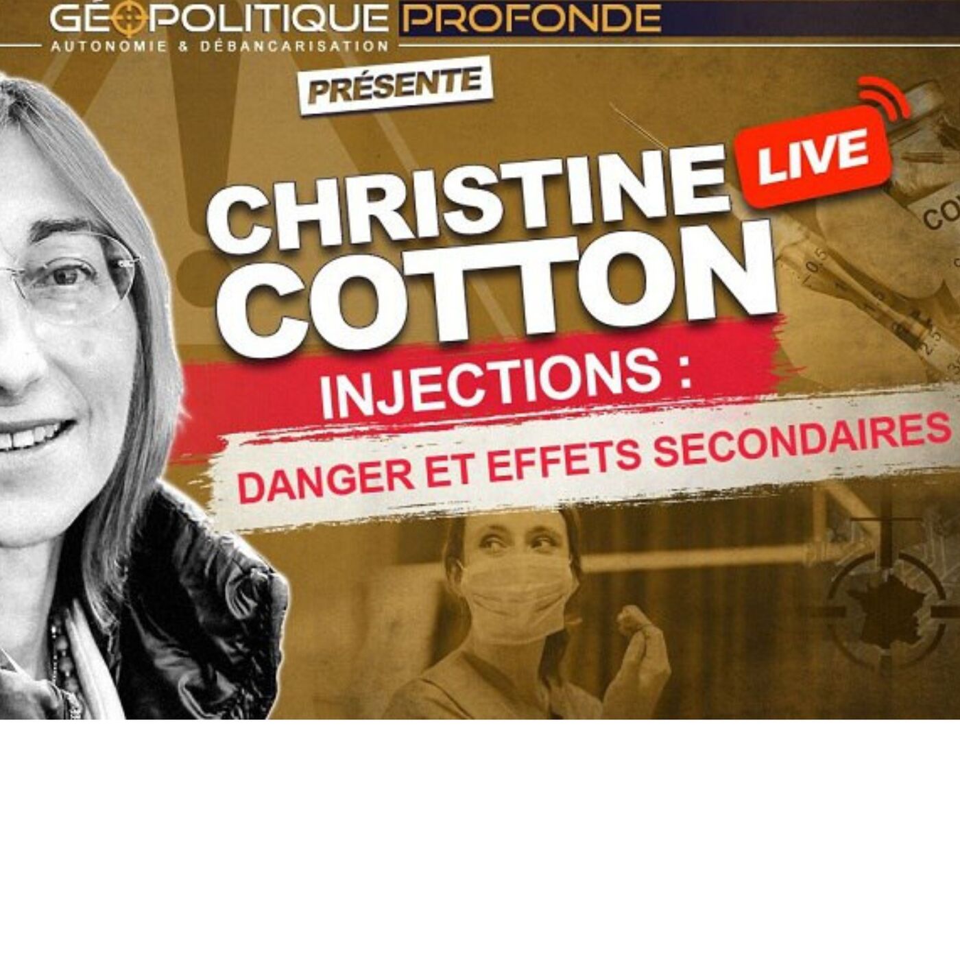 LES INJECTIONS SONT-ELLES DANGEREUSES ? AVEC CHRISTINE COTTON