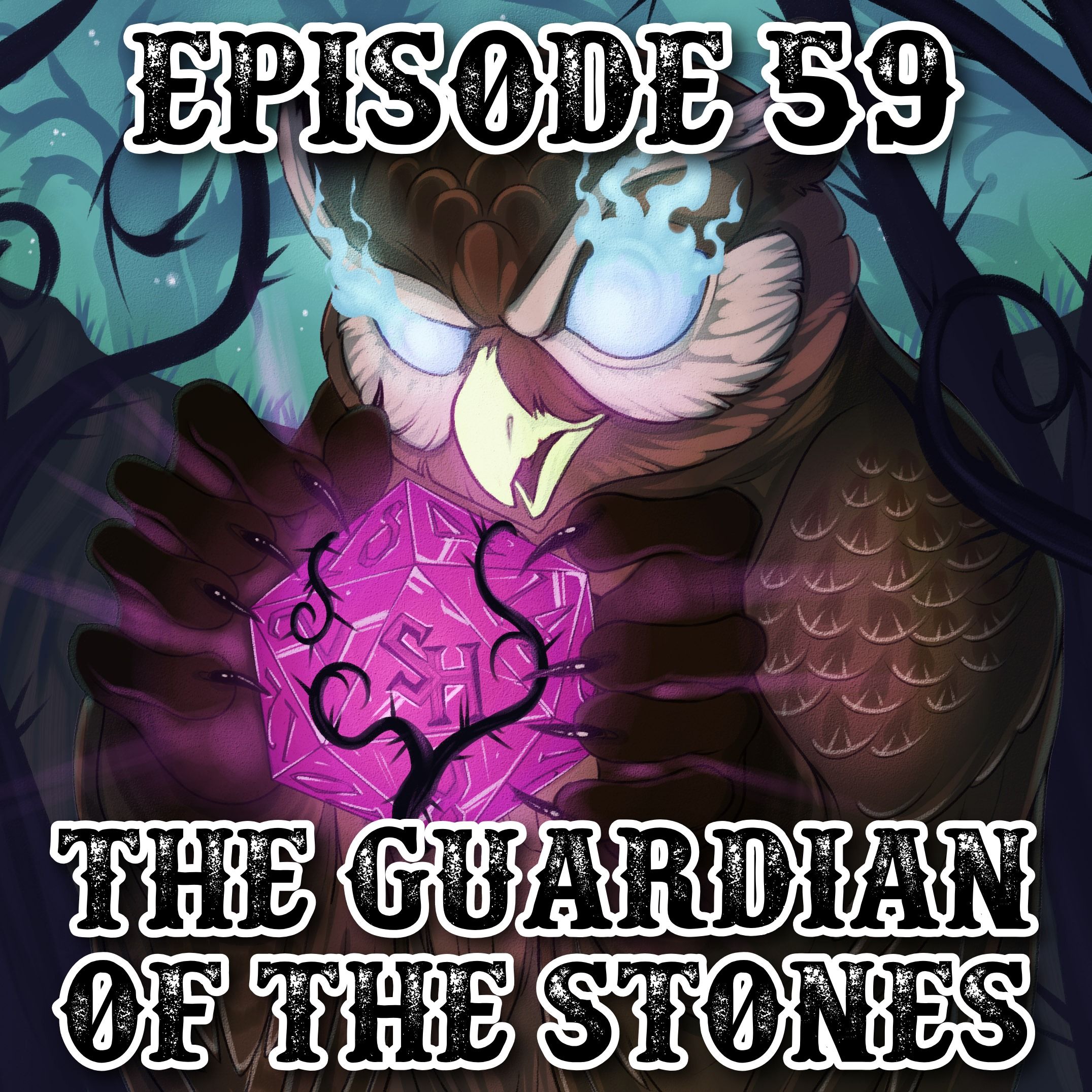 Episode 59: The Guardian of the Stones