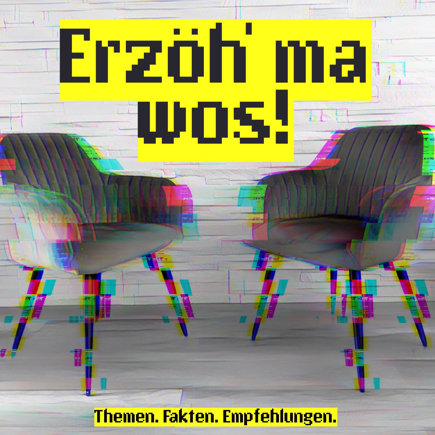 Erzöh' ma wos! 