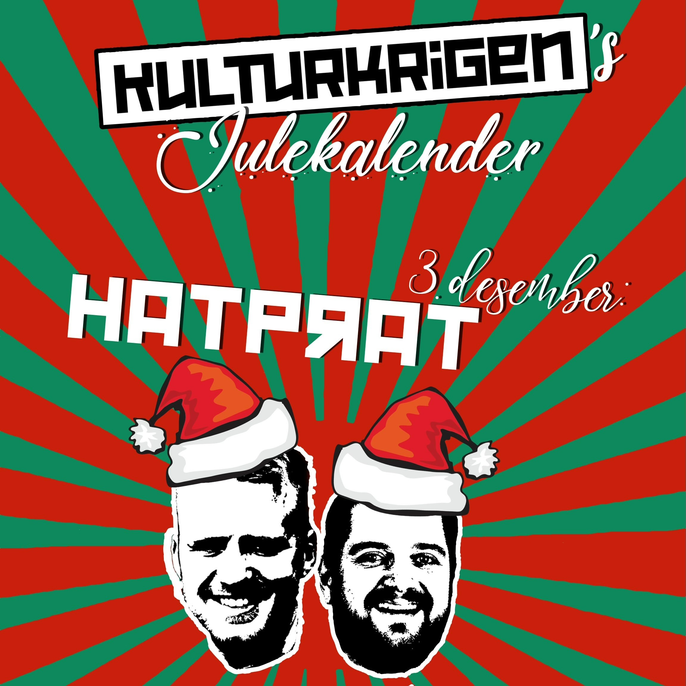 ⁣Kulturkrigens julekalender || 3. desember || Hatprat