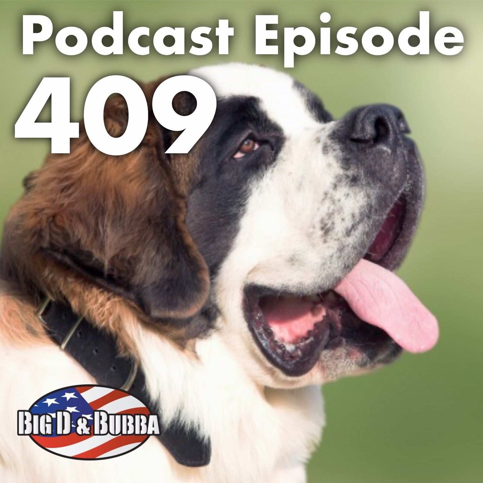 Episode #409 - Big D and Bubba's Weekly Podcast 12-02-22