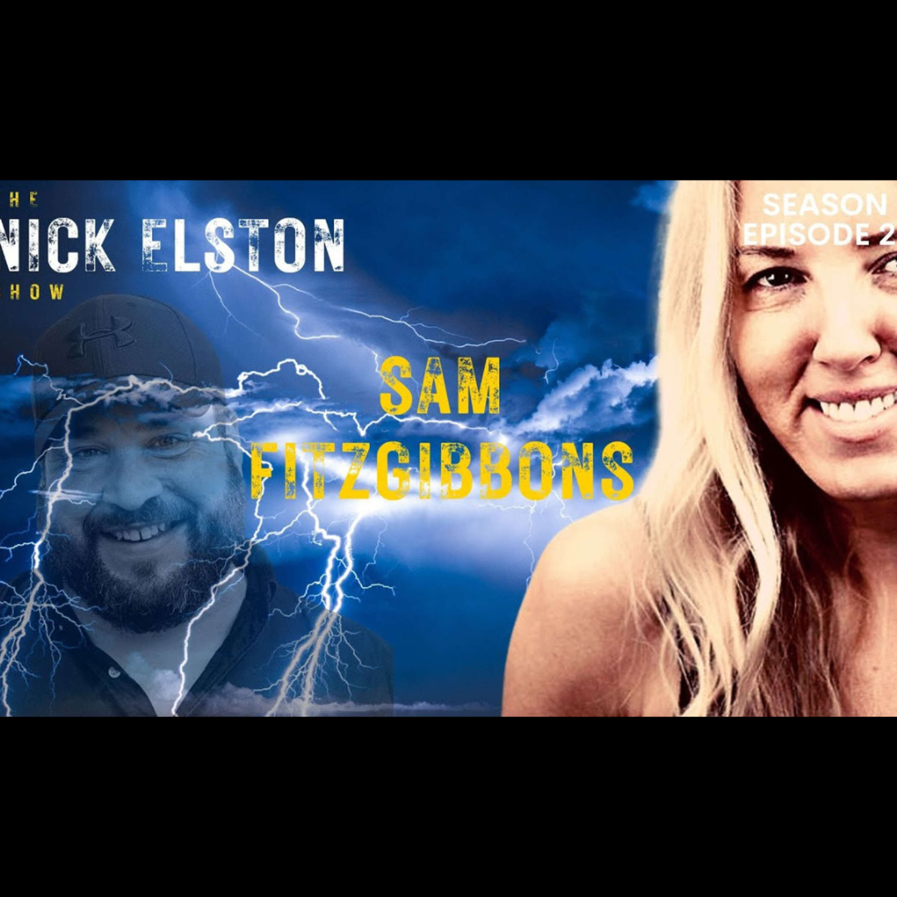 The Nick Elston Show - 5.0 - Episode 25 - Sam Fitzgibbons