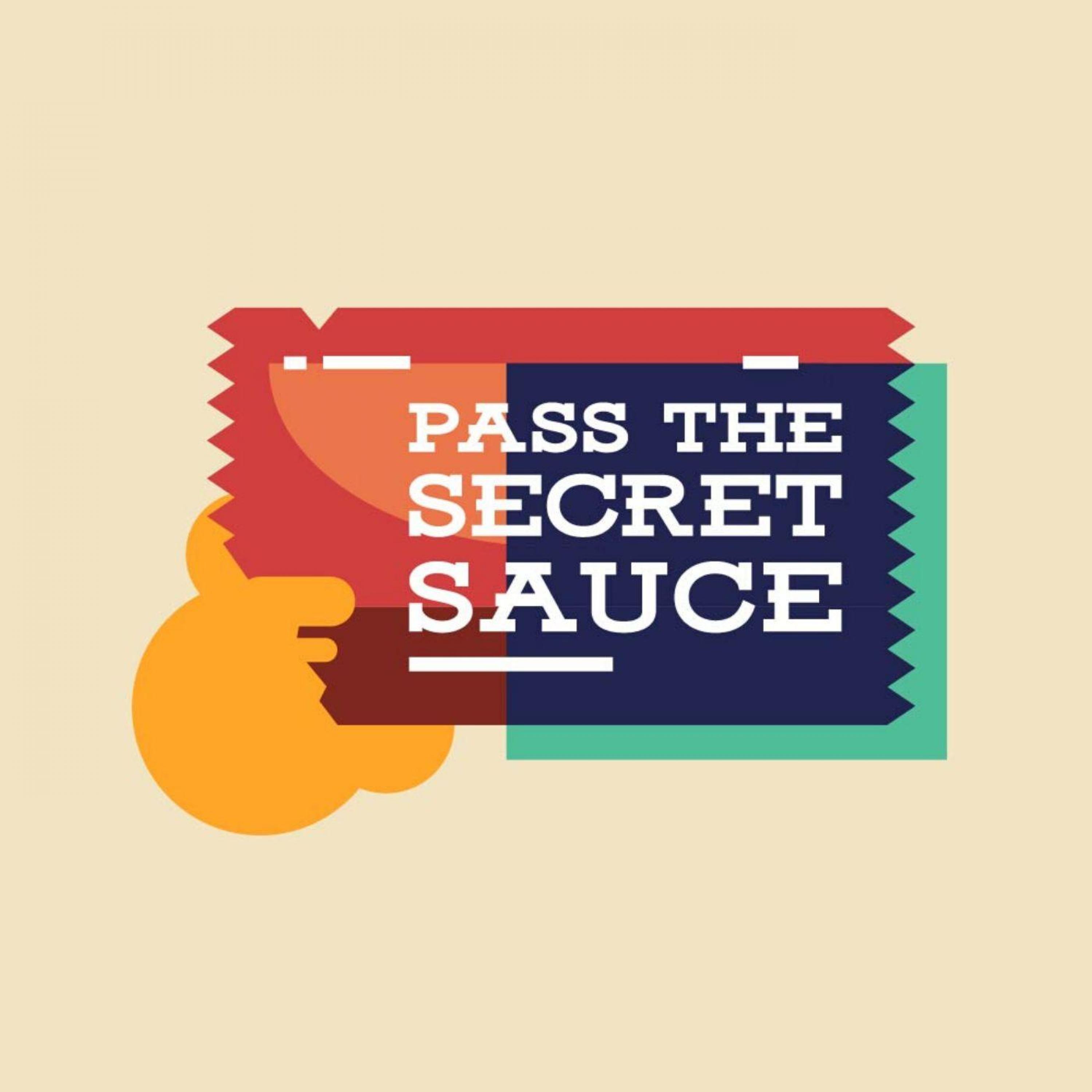 Pass the Secret Sauce by Matt Shields 