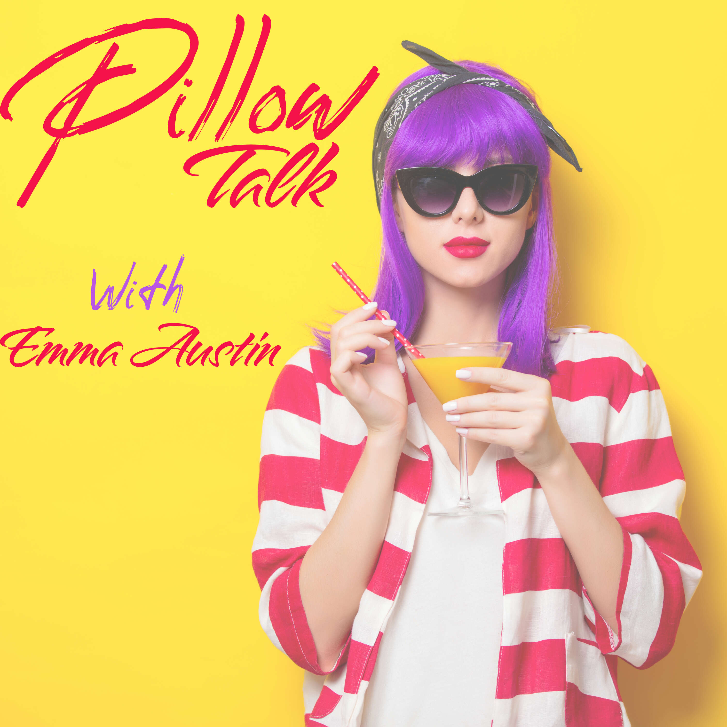 Pillow Talk with Emma Austin 