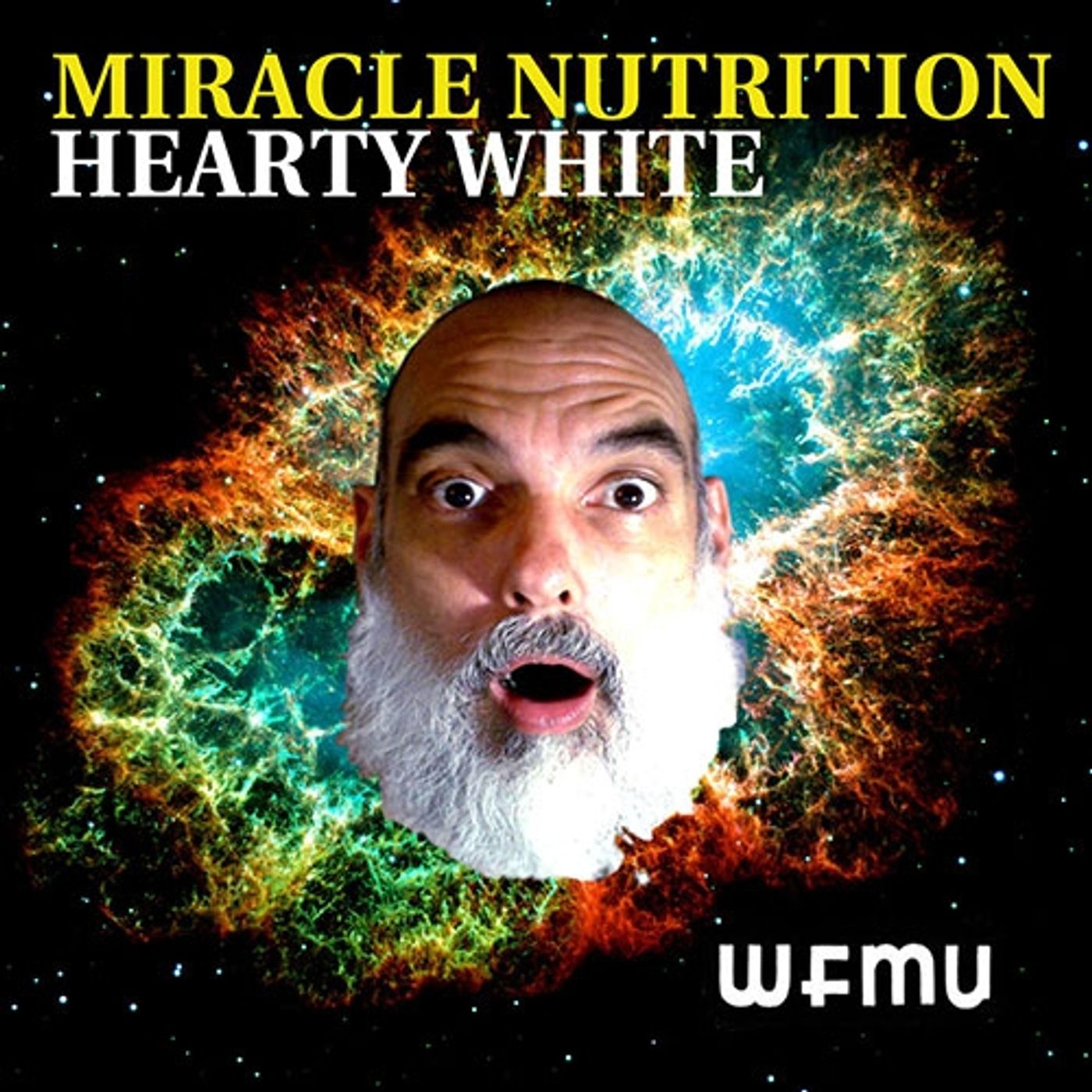 Miracle Nutrition with Hearty White I'm Enlightened But... from Dec 1, 2022