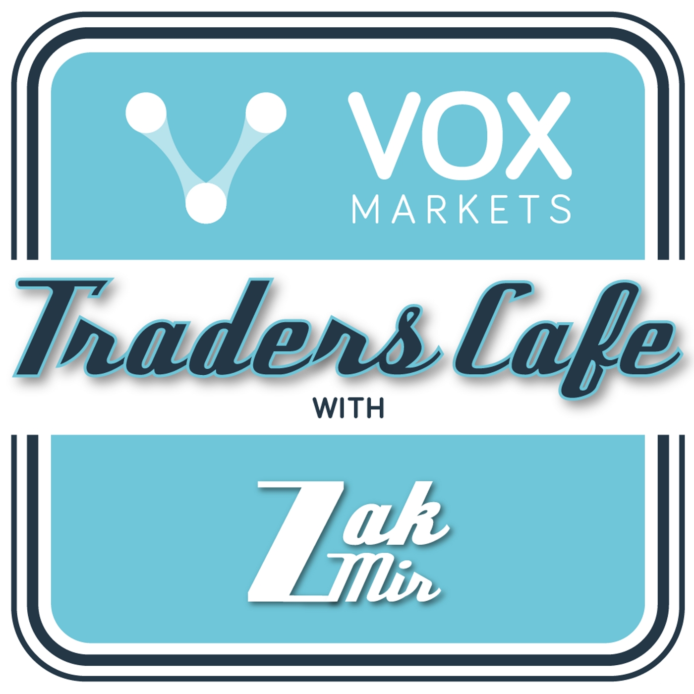 The Traders Cafe with Zak Mir 