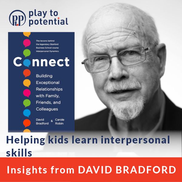 97.10 David Bradford - Helping kids learn interpersonal skills