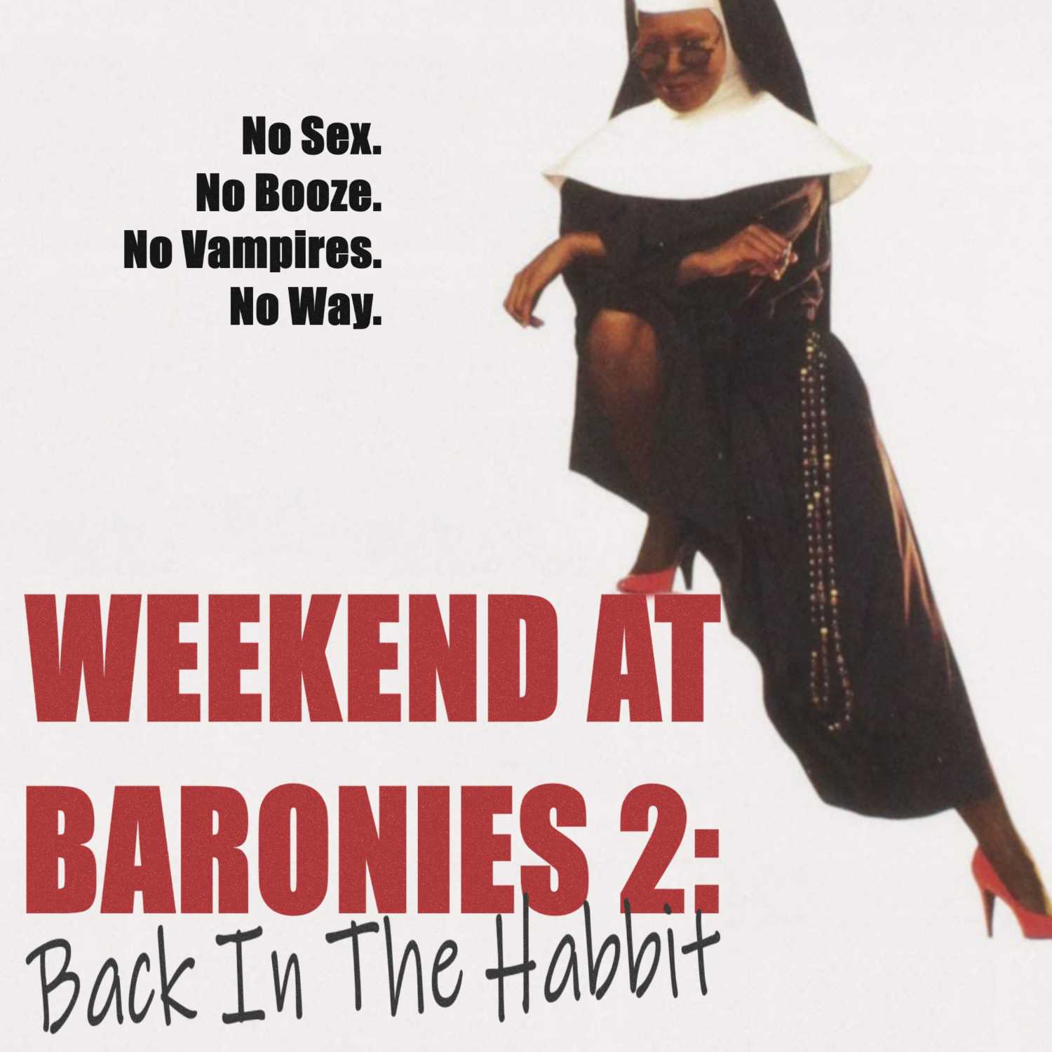 ZAC'S ONE SHOT: Weekend At The Baronies 2: Back In The Habbit