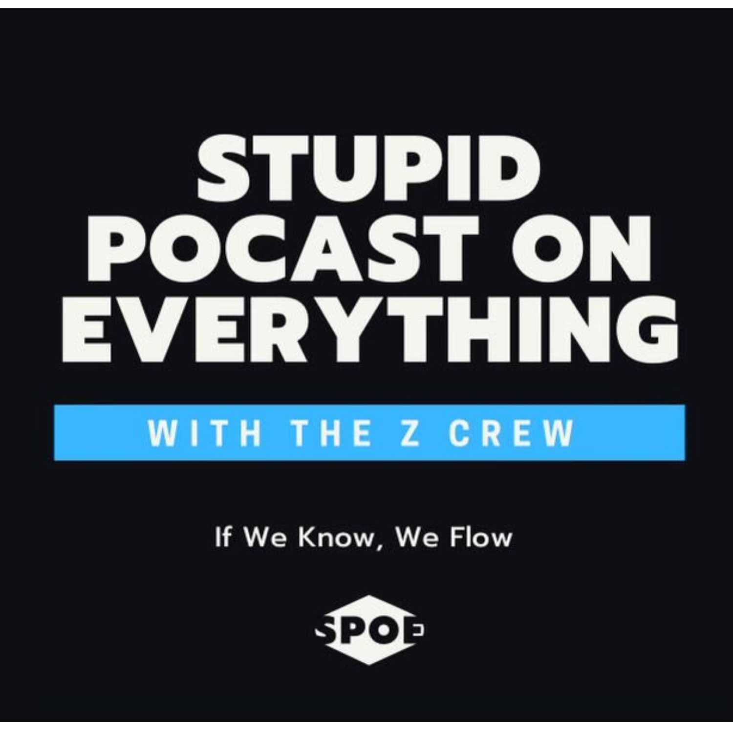 ⁣Let him drink bleach, he'll figure it out || Stupid Podcast on Everything