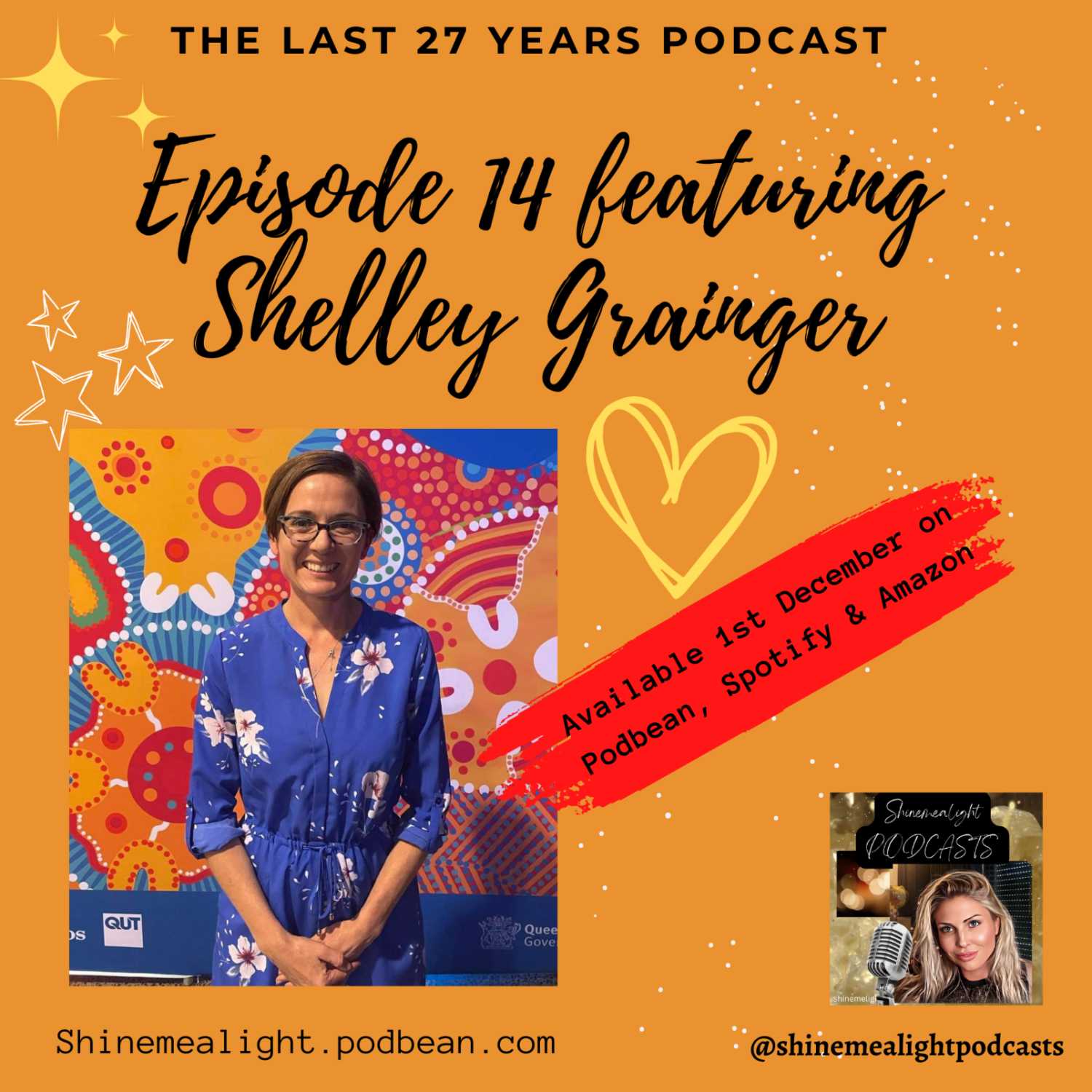 The Last 27 Years Episode 14 featuring Shelley Grainger (F. Coleman)