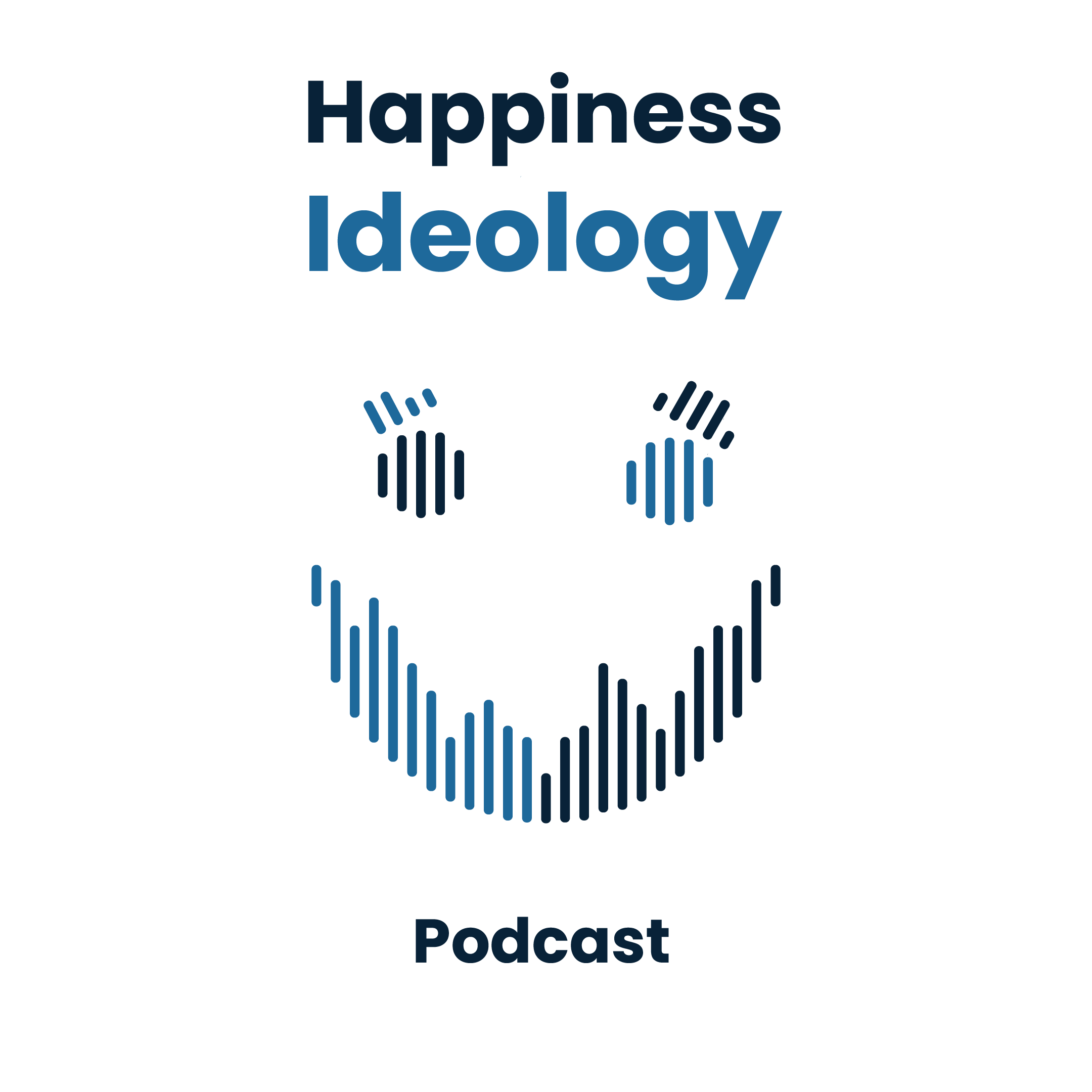 Happiness Ideology Podcast 