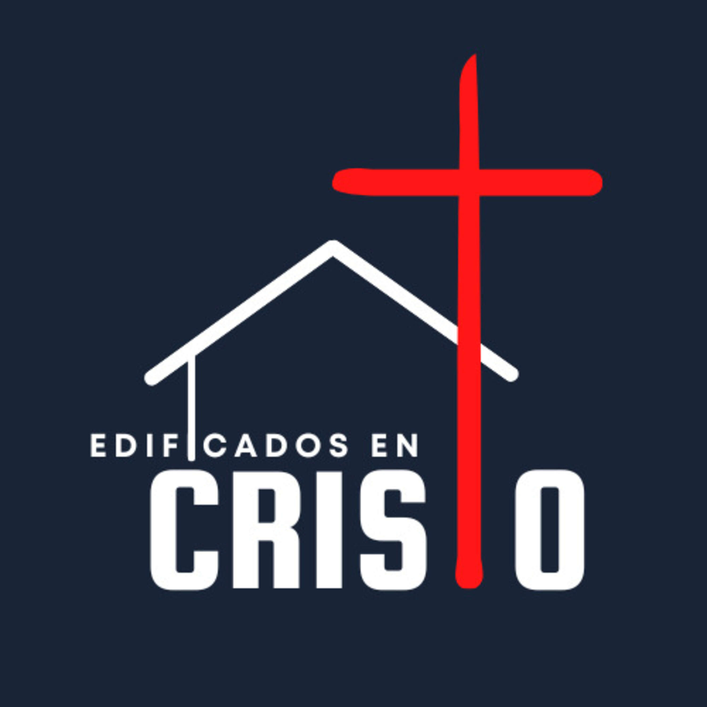 Edificados en Cristo 