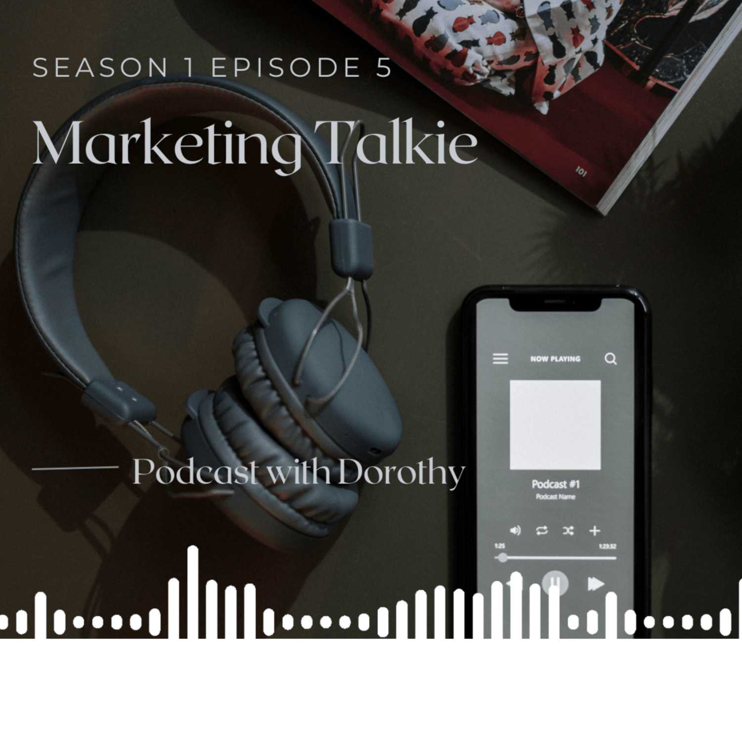 Marketing Talkie S1E5 "PPC Advertising in 7 steps"