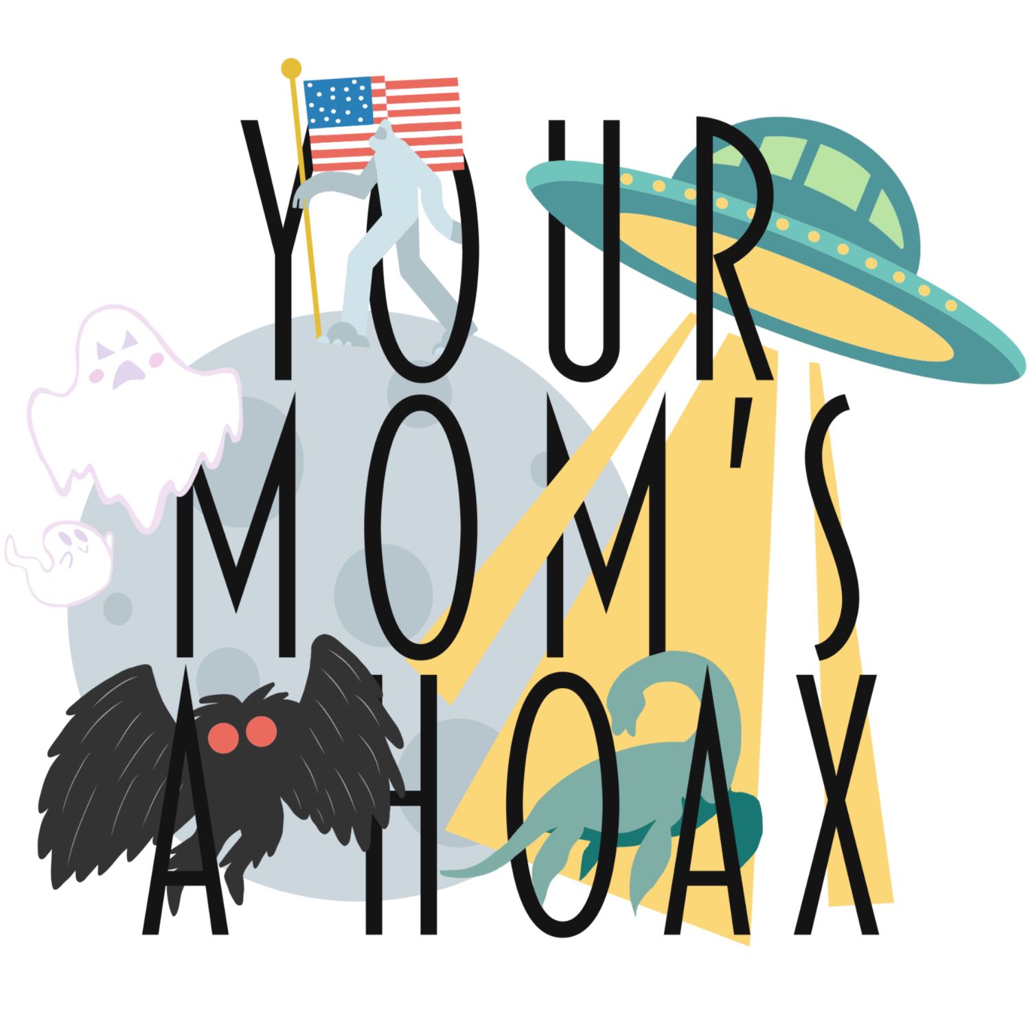 Your Mom's A Hoax 