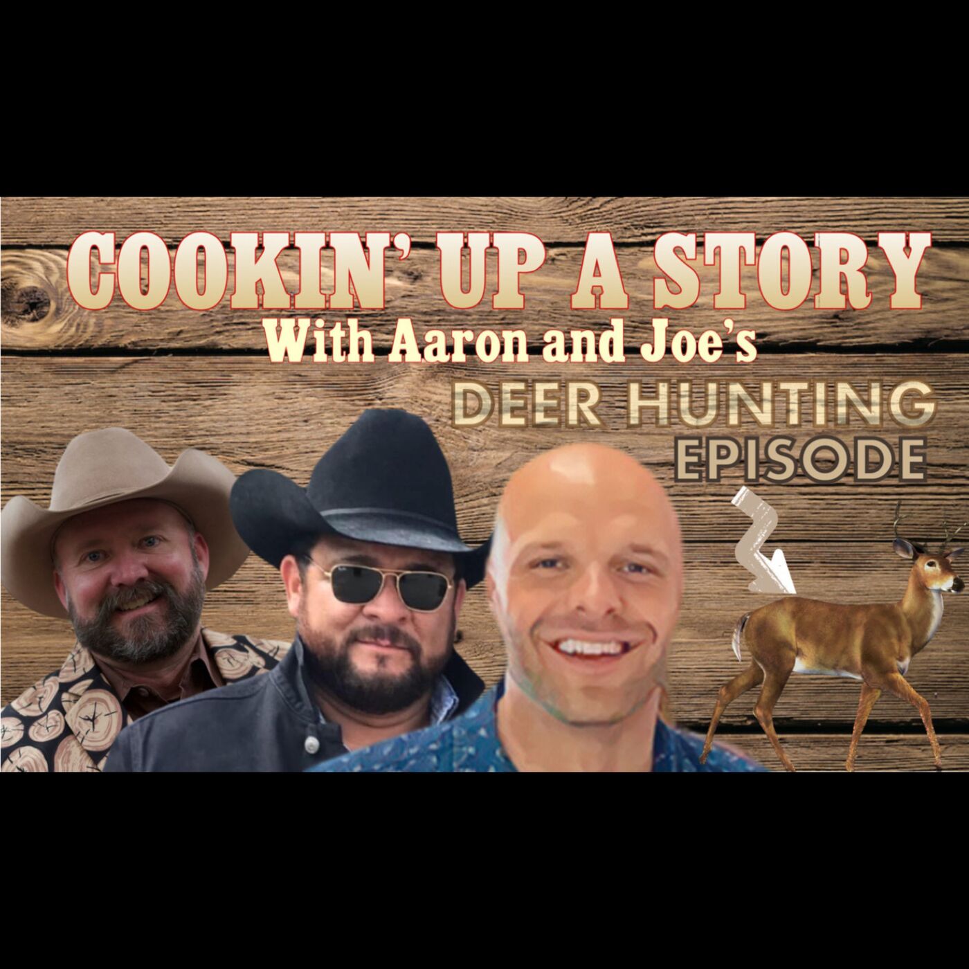 COOKIN' UP A STORY: Deer Hunting Series