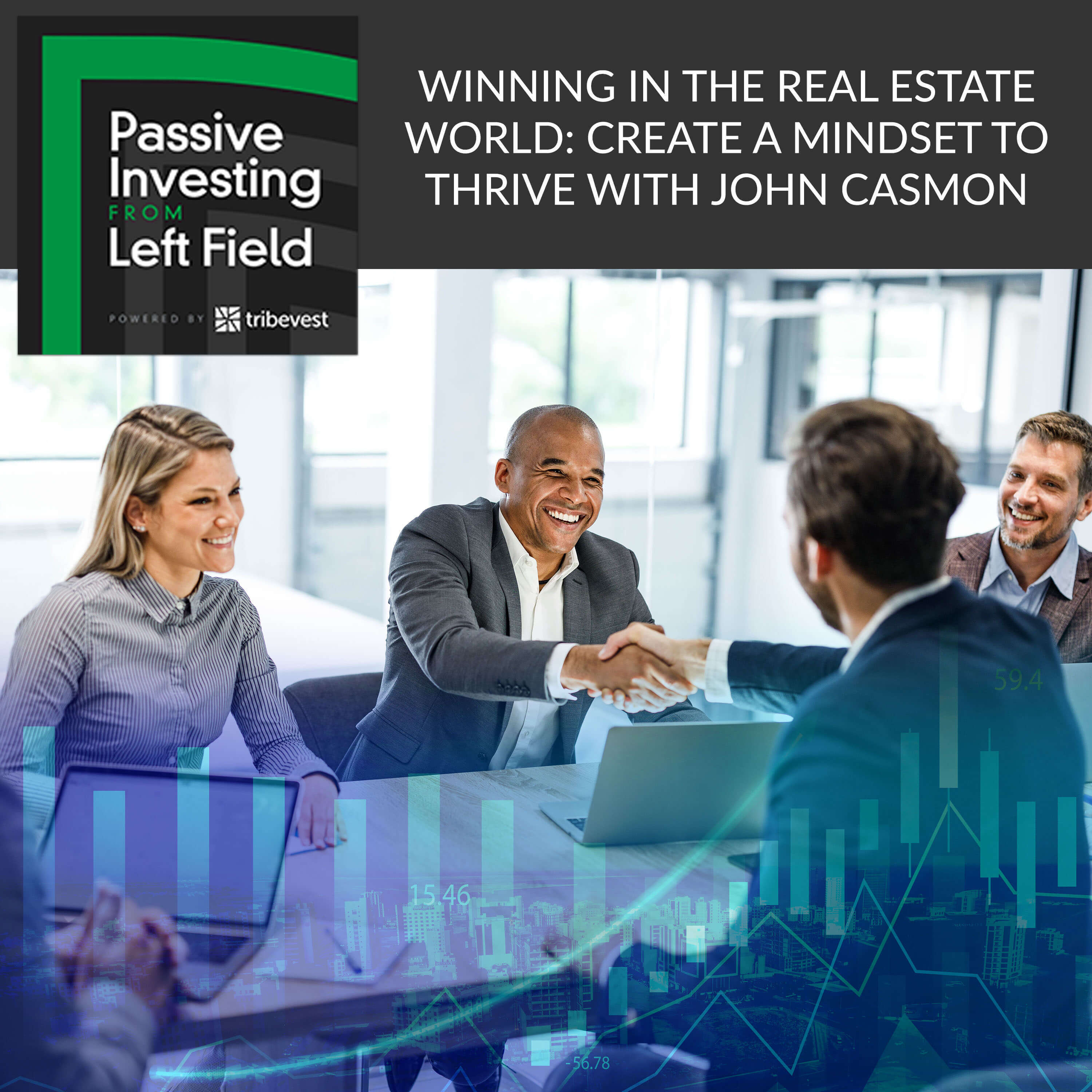 93. Winning In The Real Estate World: Create a Mindset to Thrive With John Casmon