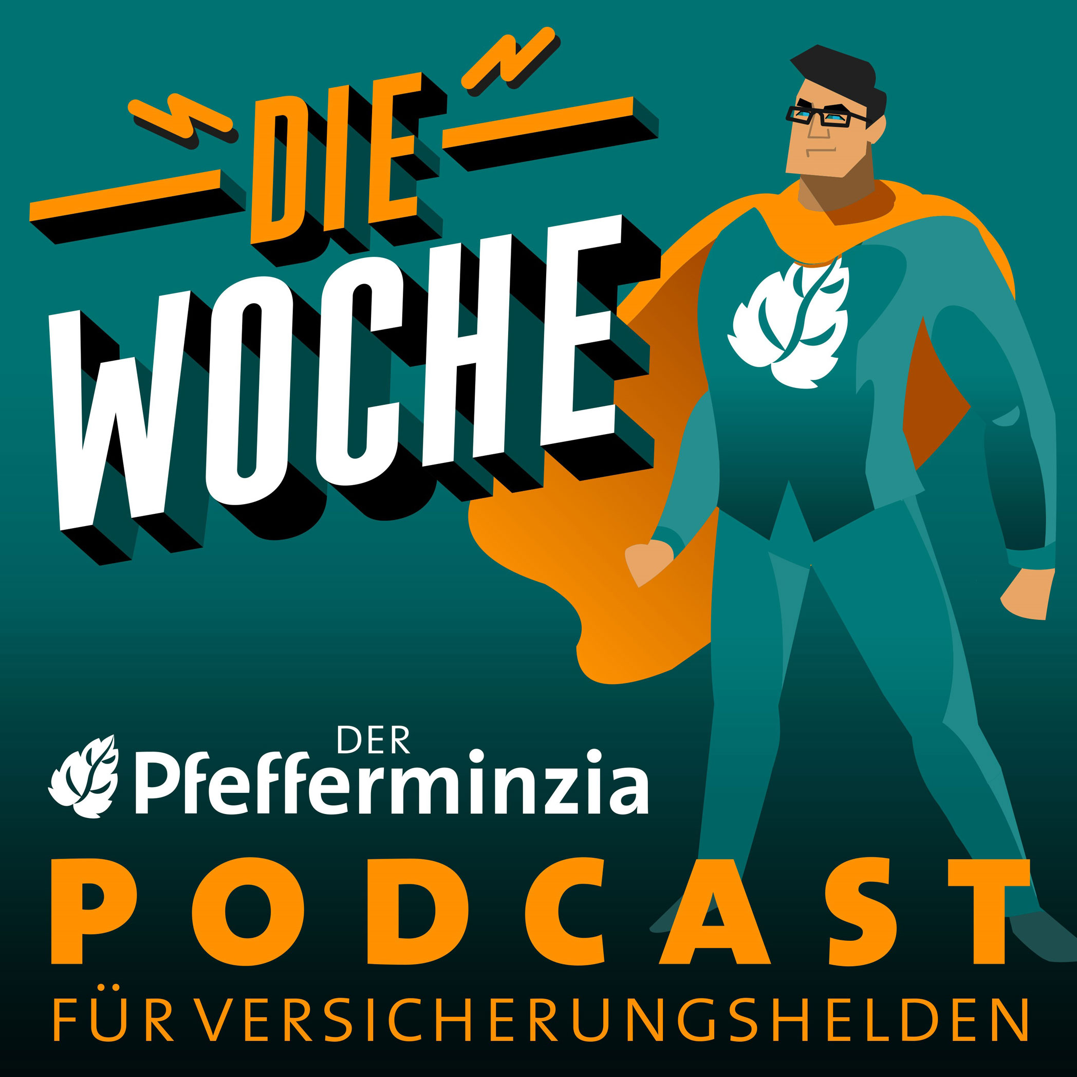 Die Woche #115 – Der Pfefferminzia Podcast für Versicherungshelden