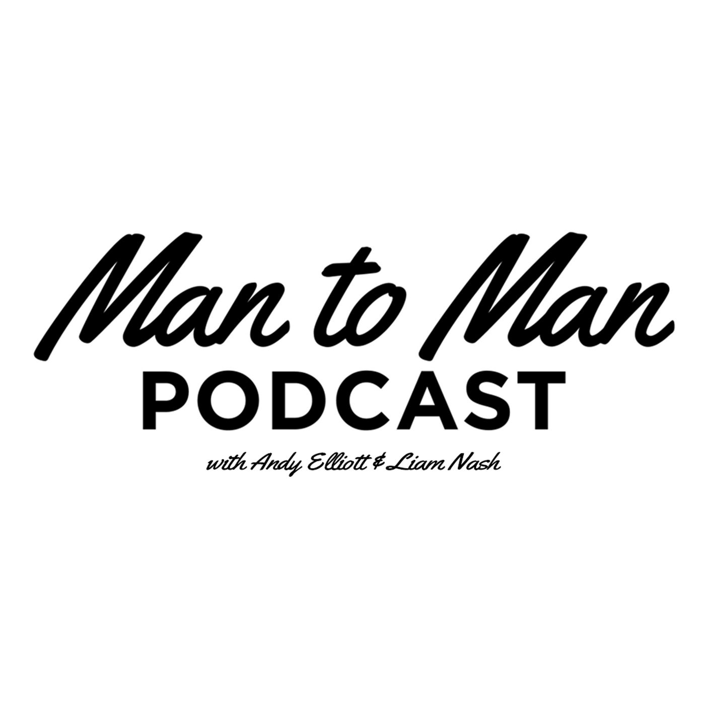 Episode 122 - The Comeback | Man to Man Podcast