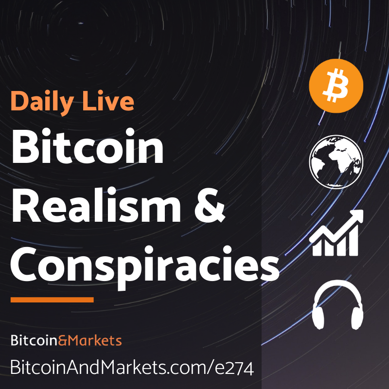 Bitcoin Realism and Conspiracies - Daily Live 12.2.22 | E274