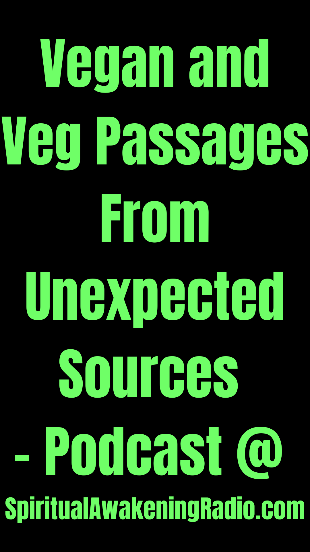 Podcast: Vegan and Veg Passages From Unexpected Sources (Middle East, and Christianity)