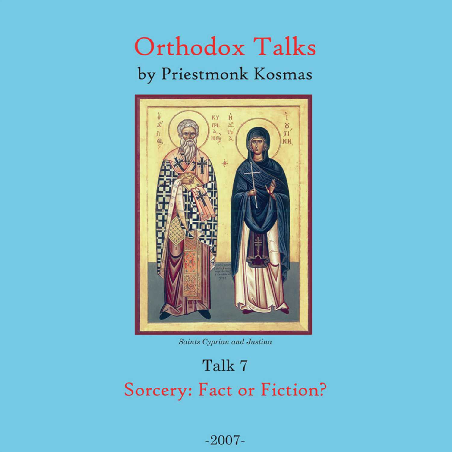 Talk 07: Sorcery: Fact or Fiction?