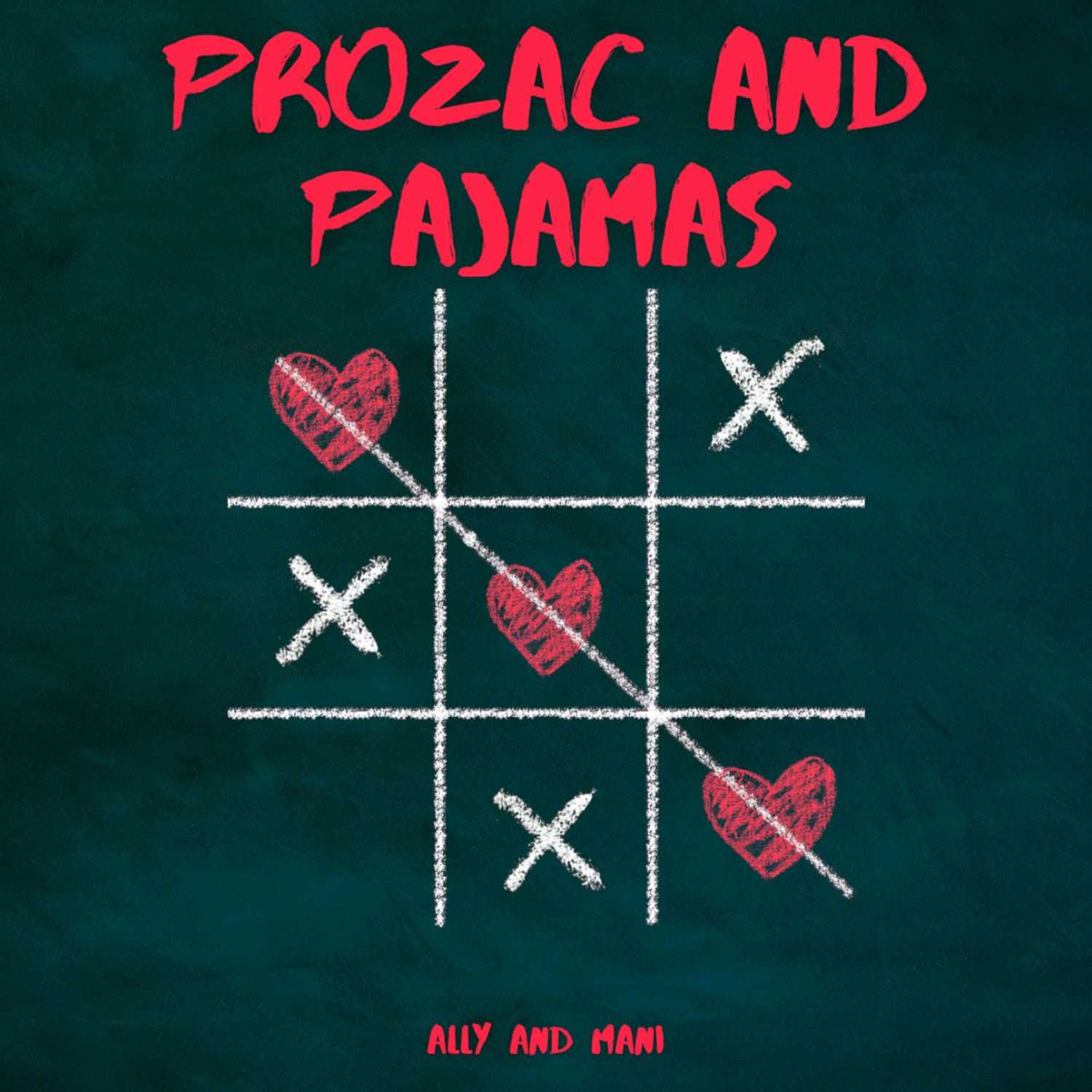 Prozac and Pajamas 