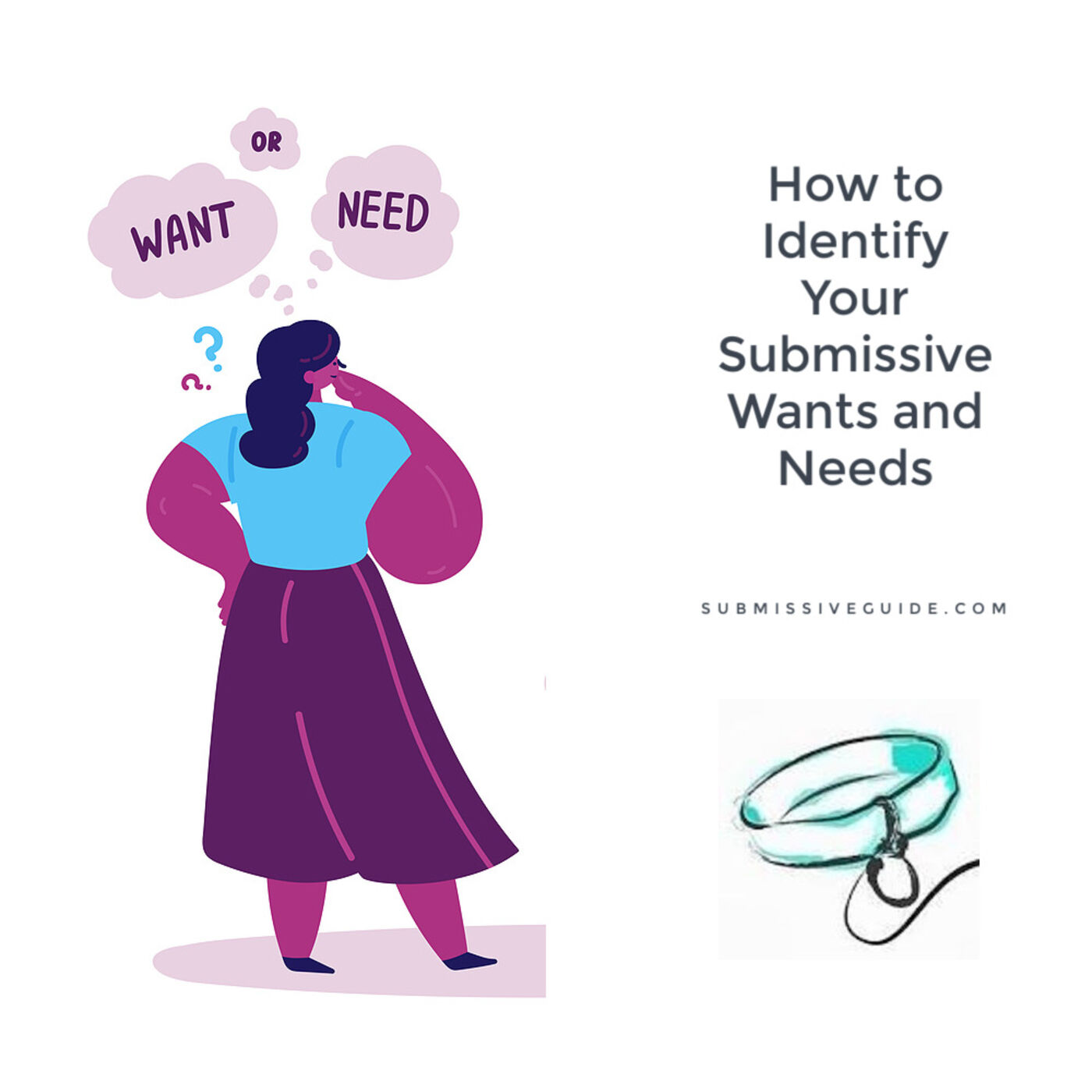 How to Identify Your Submissive Wants and Needs | Submissive Guide