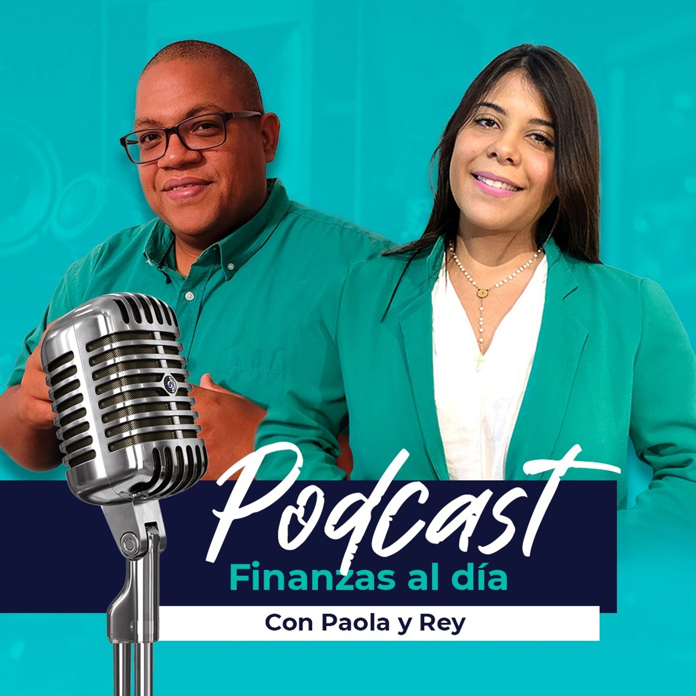 Finanzas al Día con Paola y Rey 