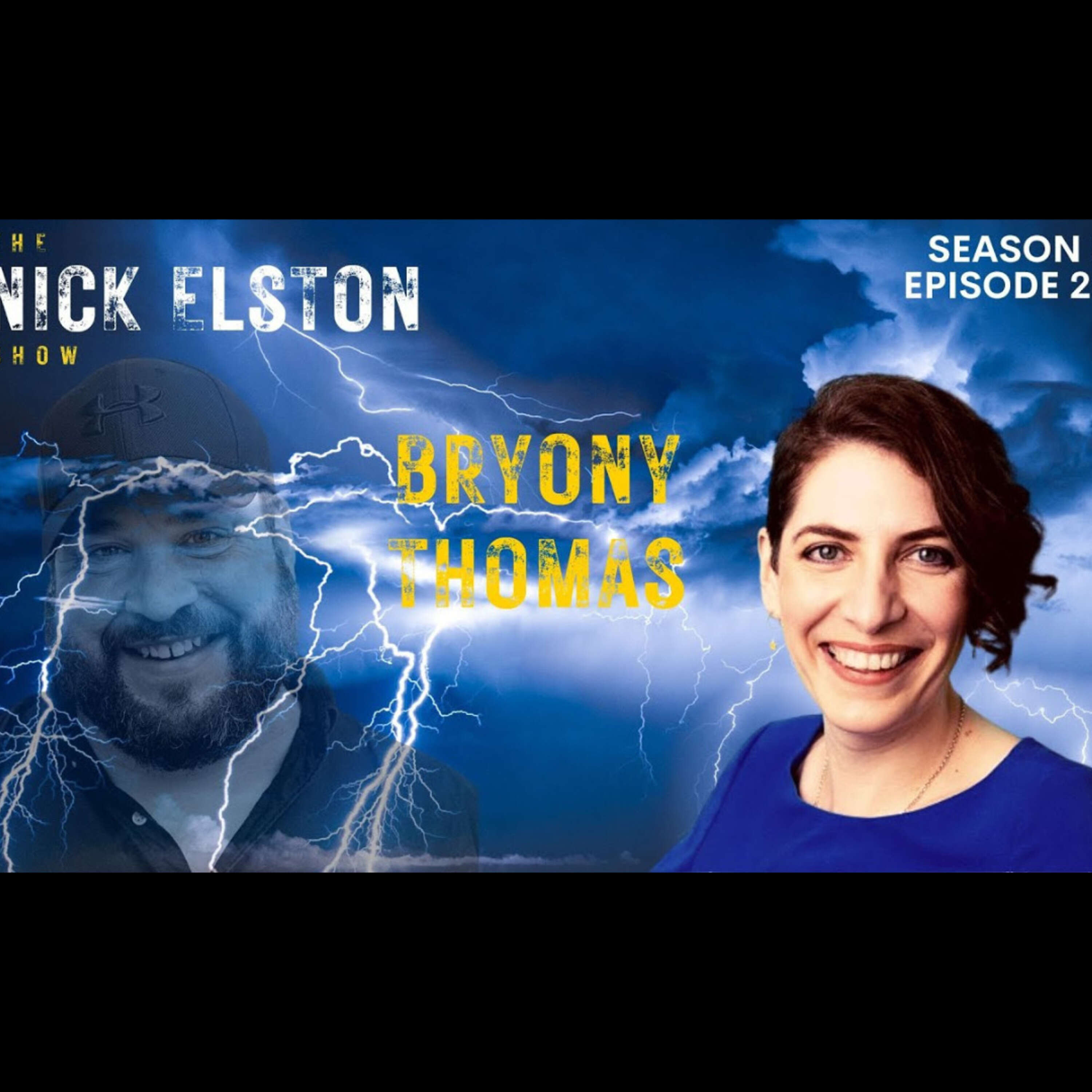 The Nick Elston Show - 5.0 - Episode 26 - Bryony Thomas