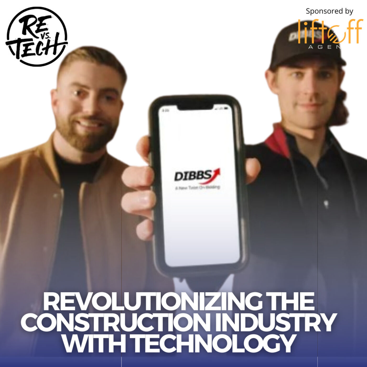 REVOLUTIONIZING THE CONSTRUCTION INDUSTRY WITH TECHNOLOGY | Dibbs Technology | Episode #163