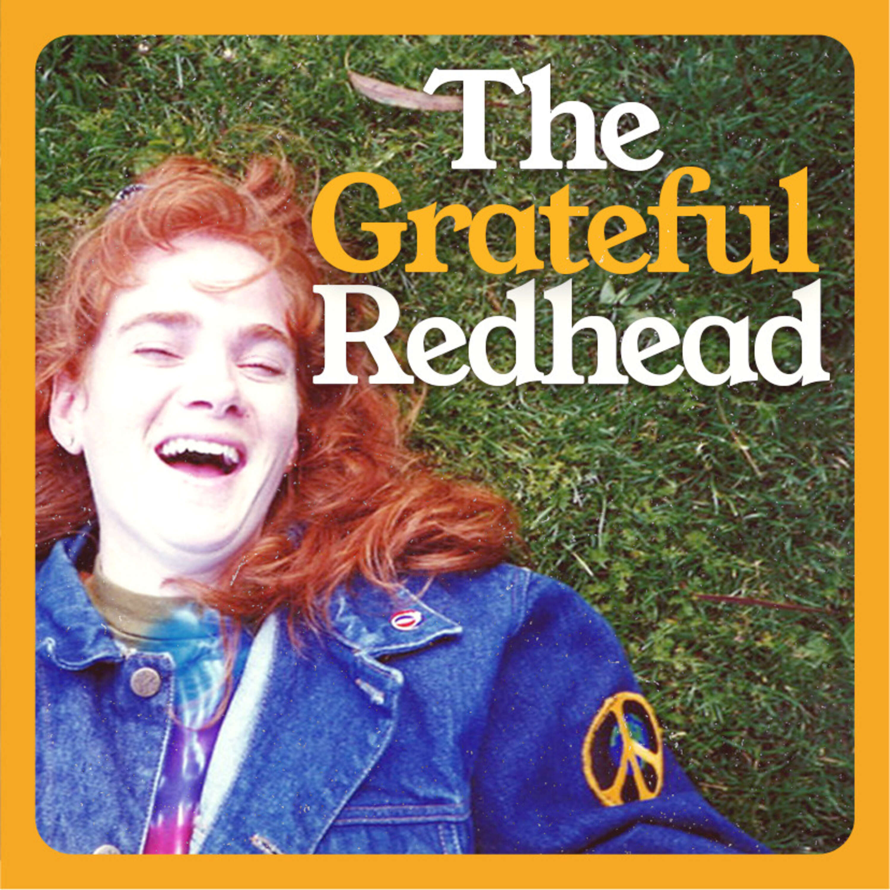 The Grateful Redhead Podcast 