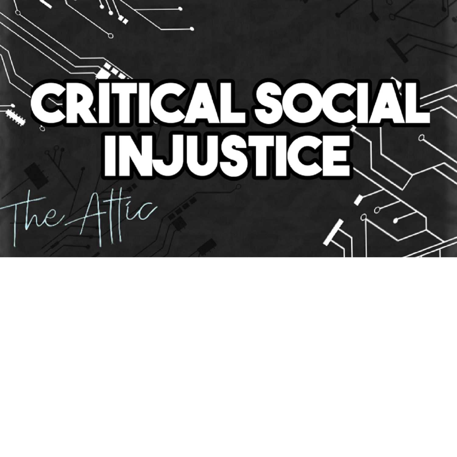 Critical Social Injustice 