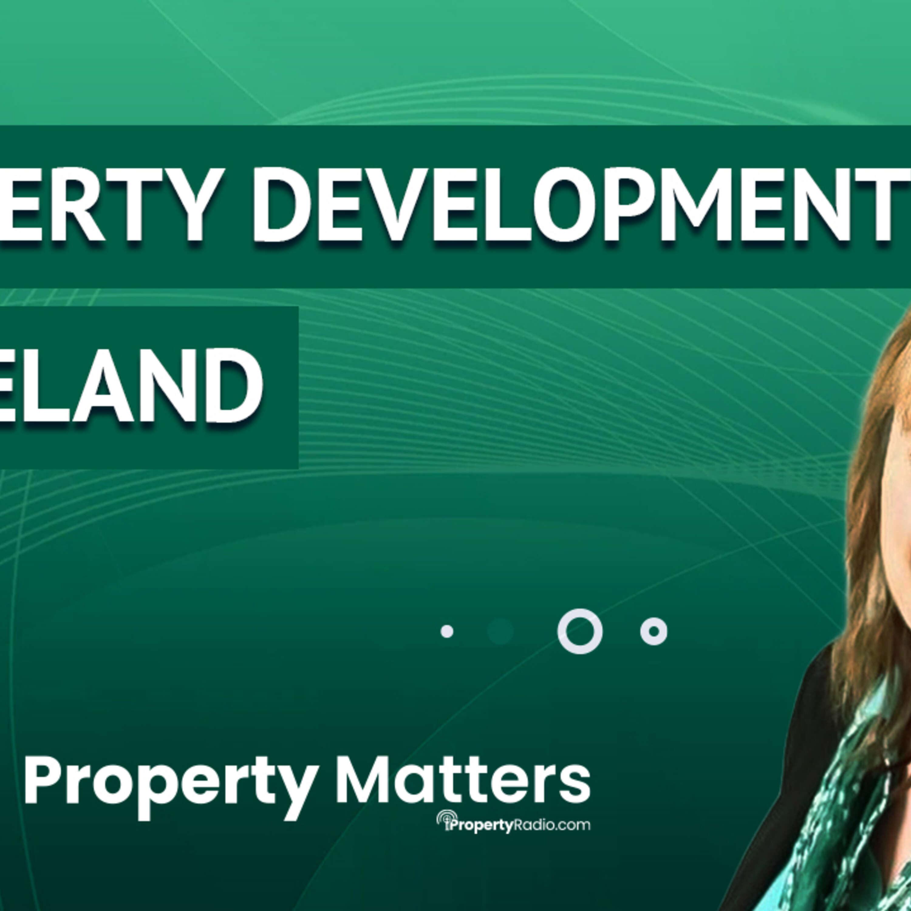 Property Development In Ireland - Christina Buckley on iPropertyRadio