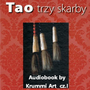 OSHO – Tao, trzy skarby – Komentarze do Tao Te Ching, Lao Tzu. Audiobook PL (cz.I)