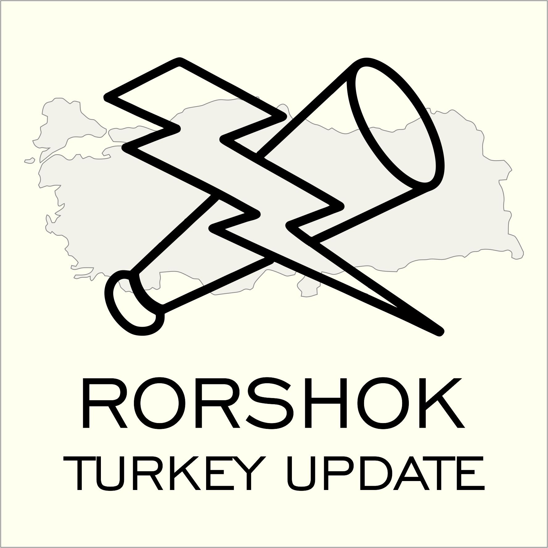 Rorshok Turkey Update 