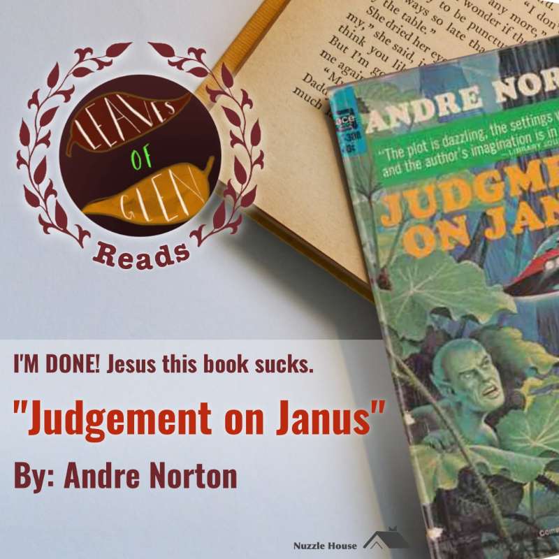 Leaves of Glen: 'Judgement on Janus’ CH 16 17 & 18 by Andre Norton