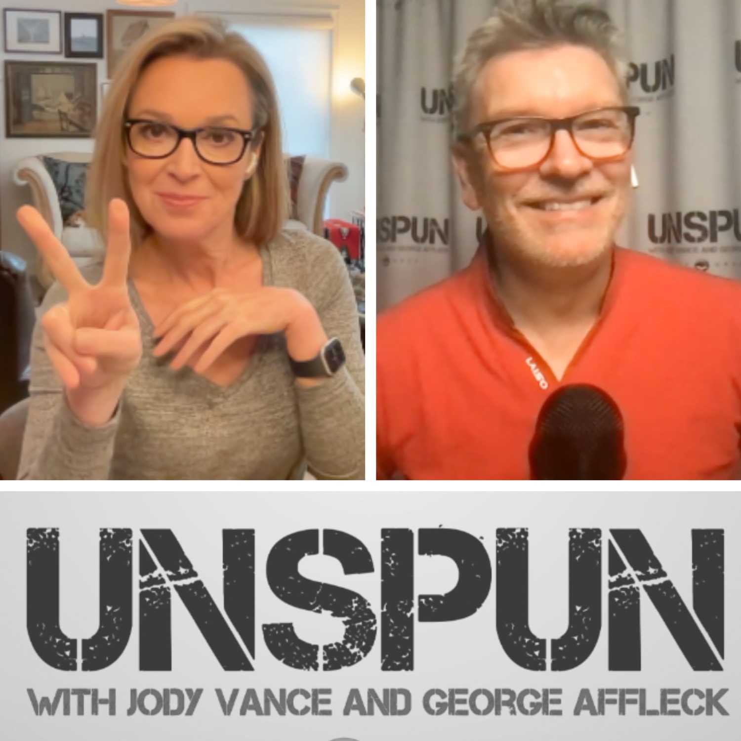 UnSpun with Jody Vance and George Affleck — Episode 198