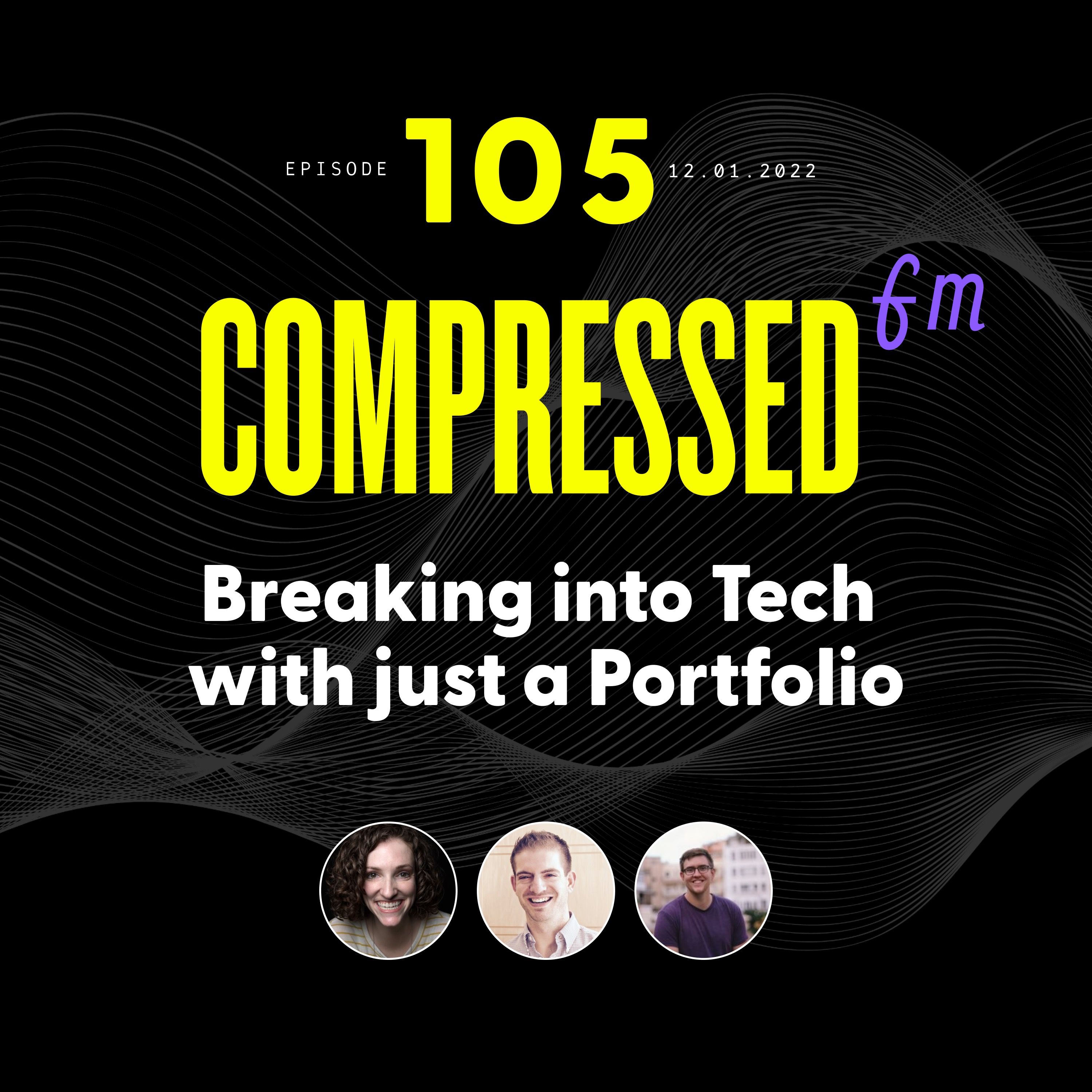 105 | Breaking into Tech with just a Profile