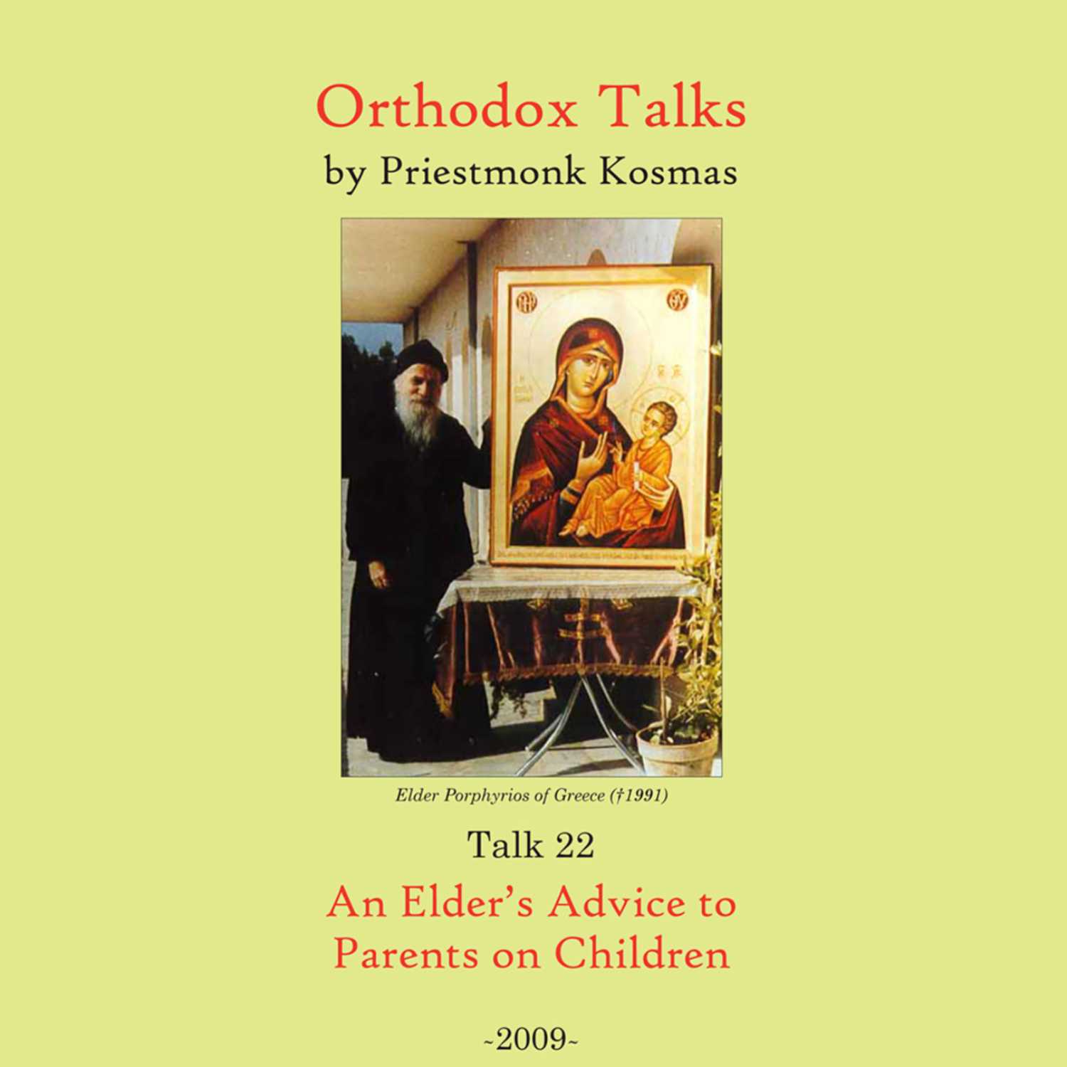 Talk 22: An Elder's Advice to Parents on Children
