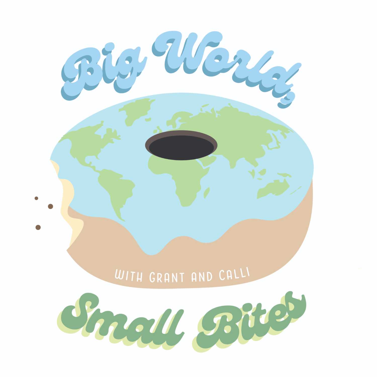 Big World, Small Bites 