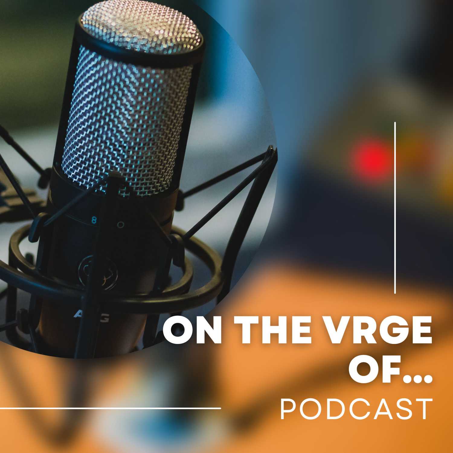 On The Vrge Of...Episode 2 with Sean Garrett