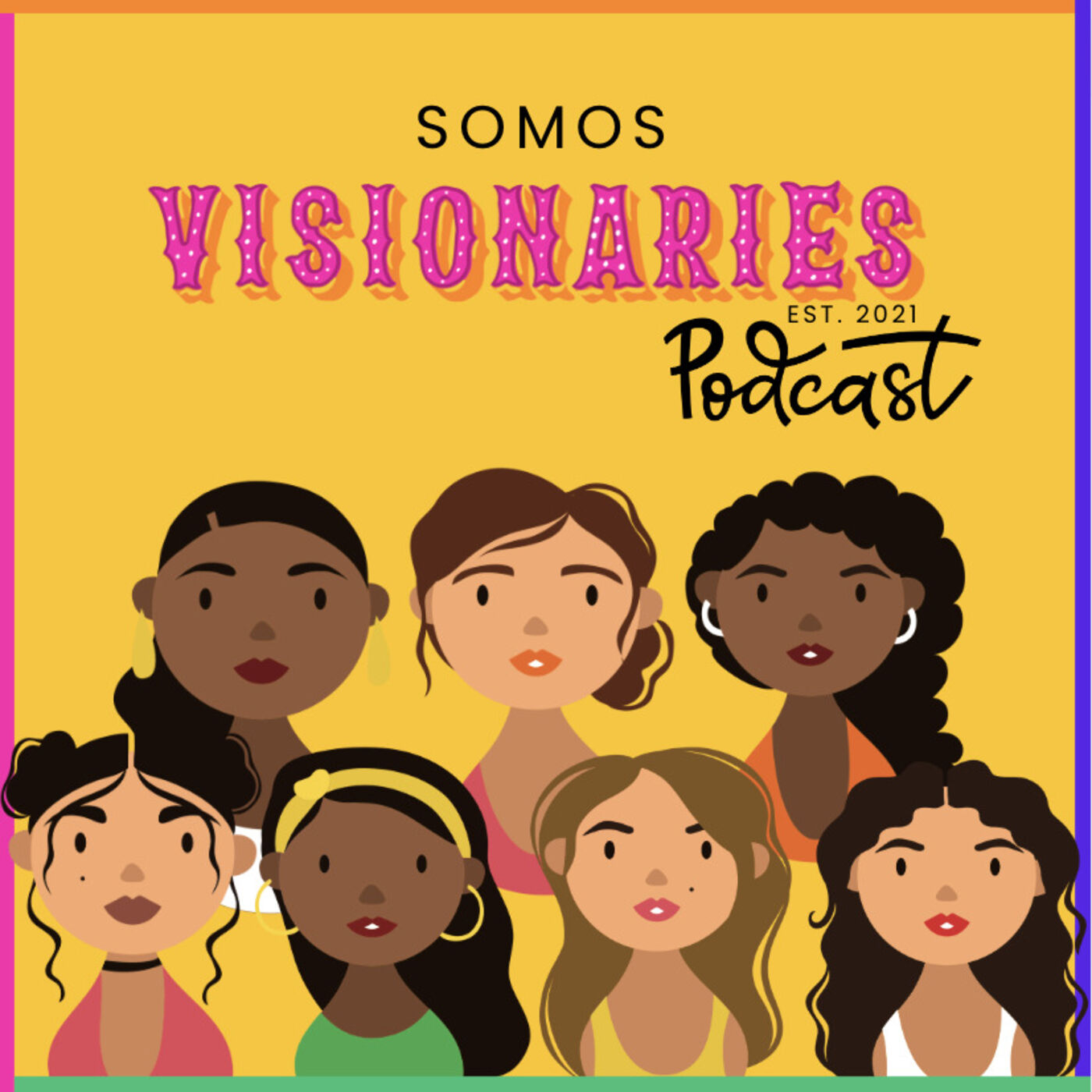 Somos Visionaries Podcast 